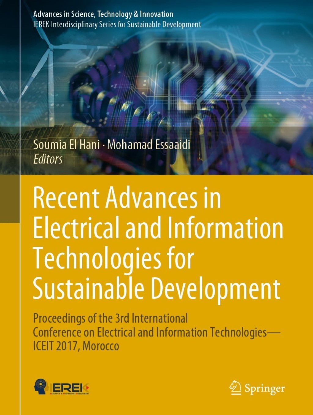 Recent Advances in Electrical and Information Technologies for Sustainable Development Proceedings of the 3rd International Conference on Electrical and Information Technologies — ICEIT 2017, Morocco