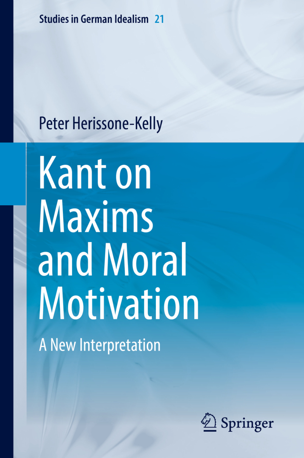 Kant on Maxims and Moral Motivation A New Interpretation