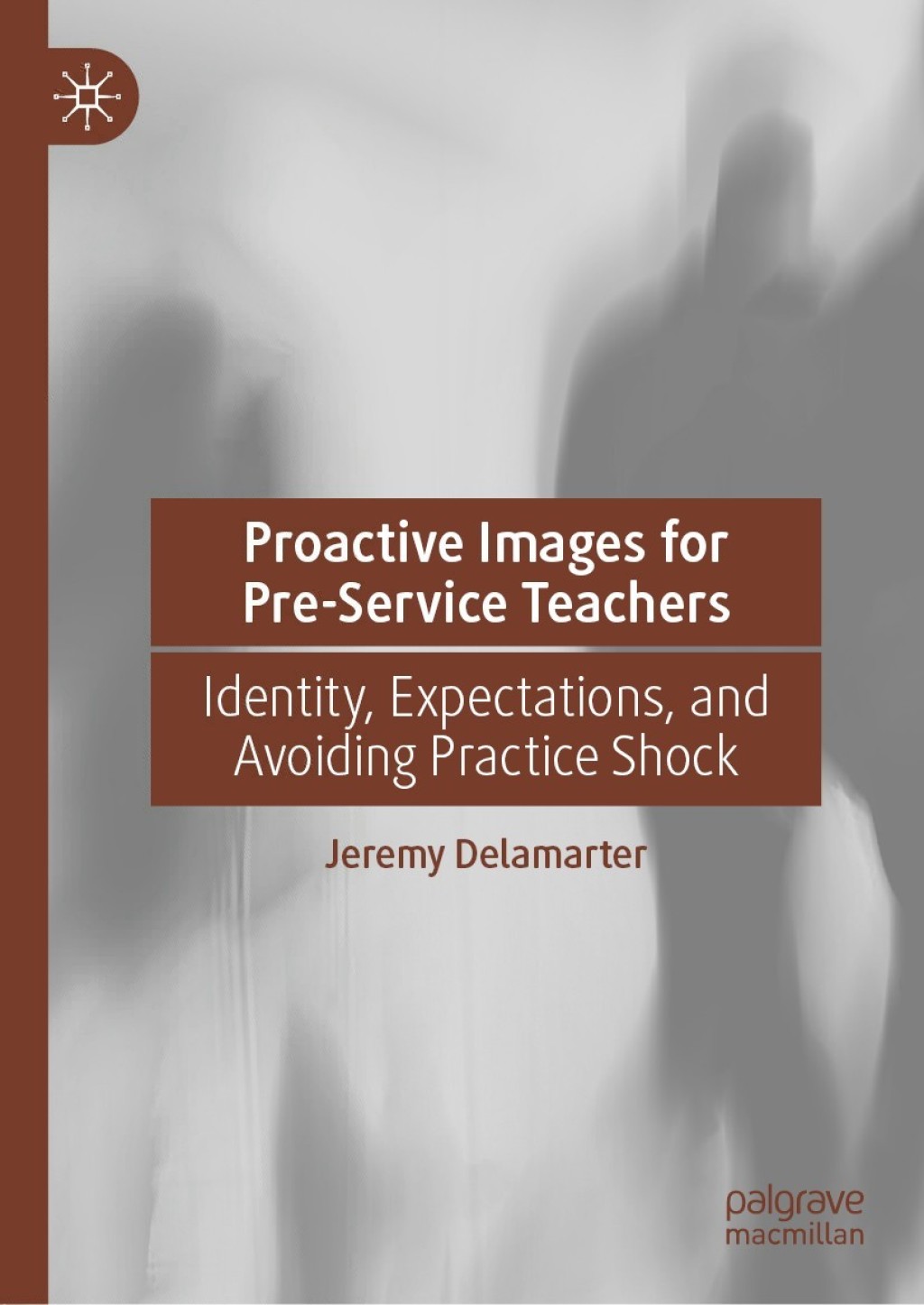 Proactive Images for Pre-Service Teachers Identity, Expectations, and Avoiding Practice Shock