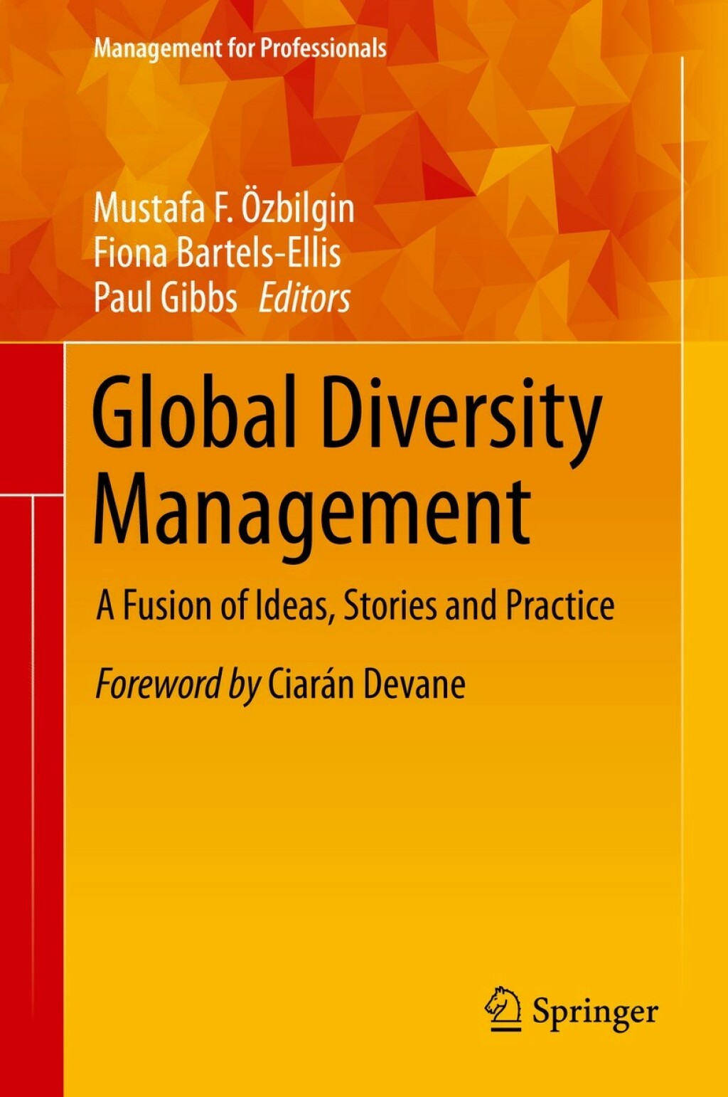 Global Diversity Management A Fusion of Ideas, Stories and Practice