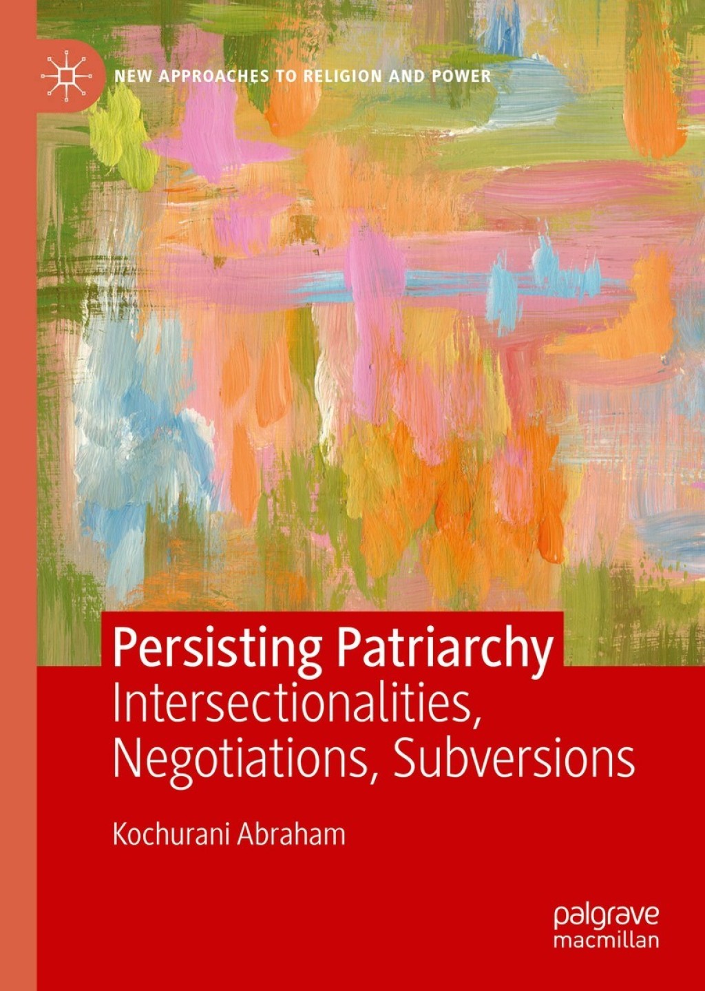 Persisting Patriarchy Intersectionalities, Negotiations, Subversions
