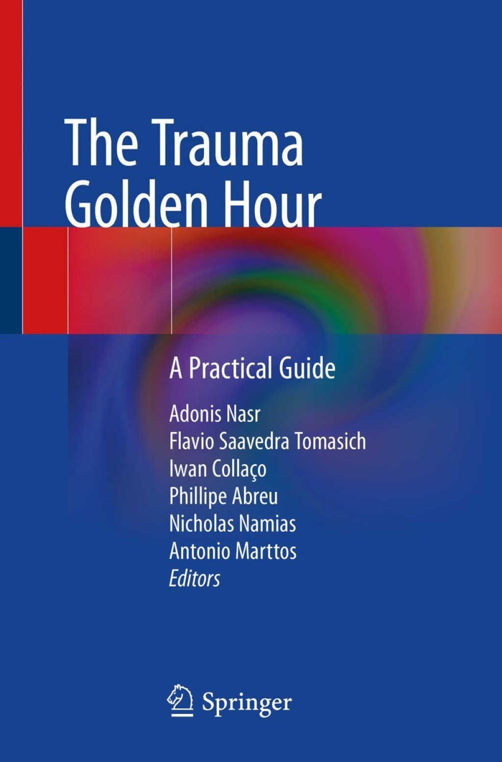 The Trauma Golden Hour A Practical Guide