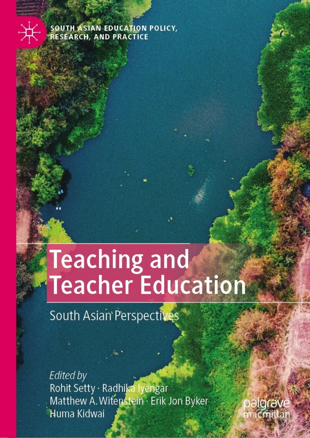 Teaching and Teacher Education South Asian Perspectives