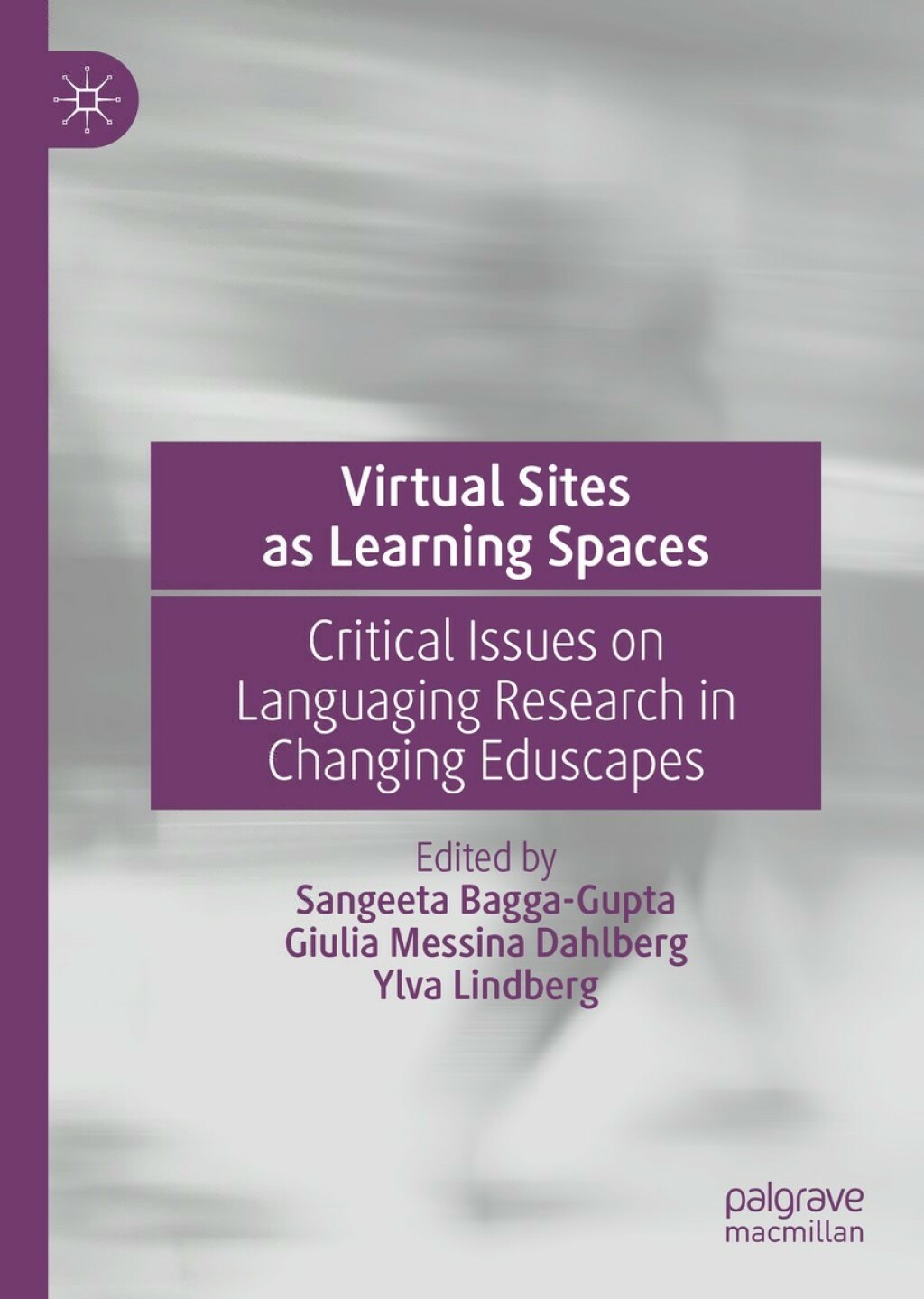 Virtual Sites as Learning Spaces Critical Issues on Languaging Research in Changing Eduscapes