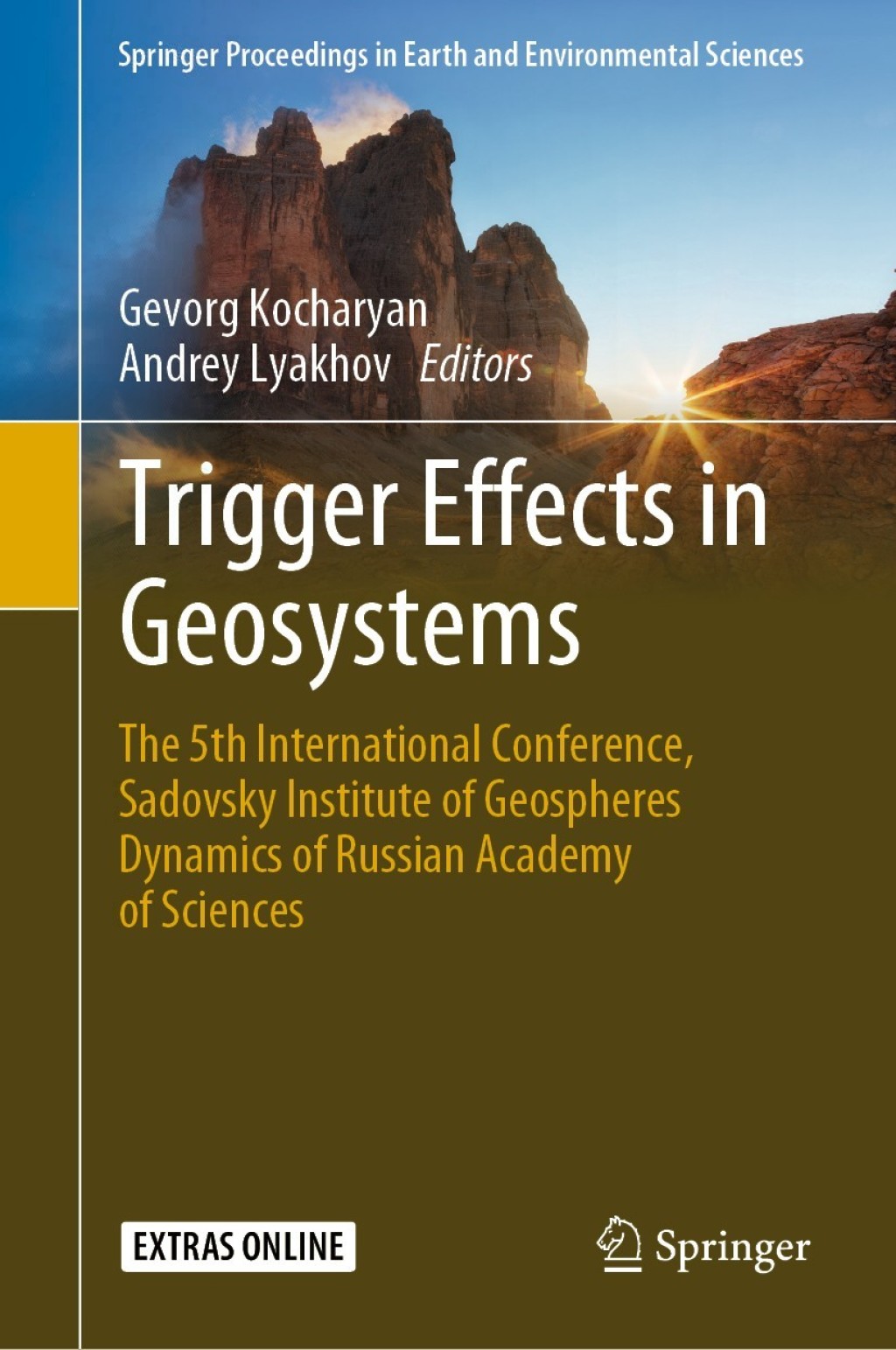 Trigger Effects in Geosystems The 5th International Conference, Sadovsky Institute of Geospheres Dynamics of Russian Academy of Sciences