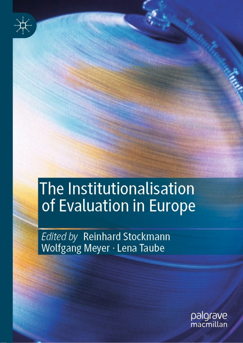 The Institutionalisation of Evaluation in Europe 1st Edition
