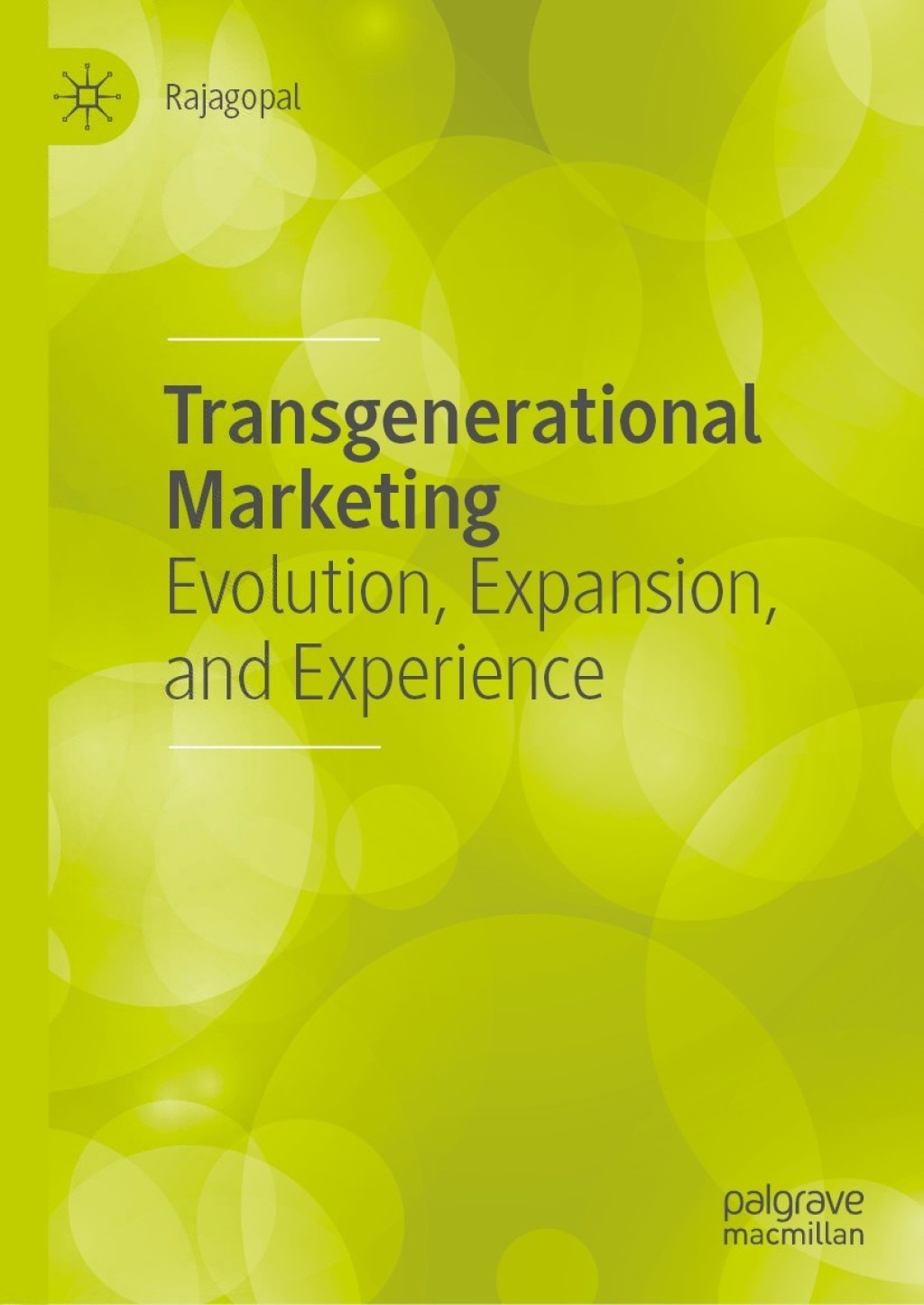 Transgenerational Marketing Evolution, Expansion, and Experience