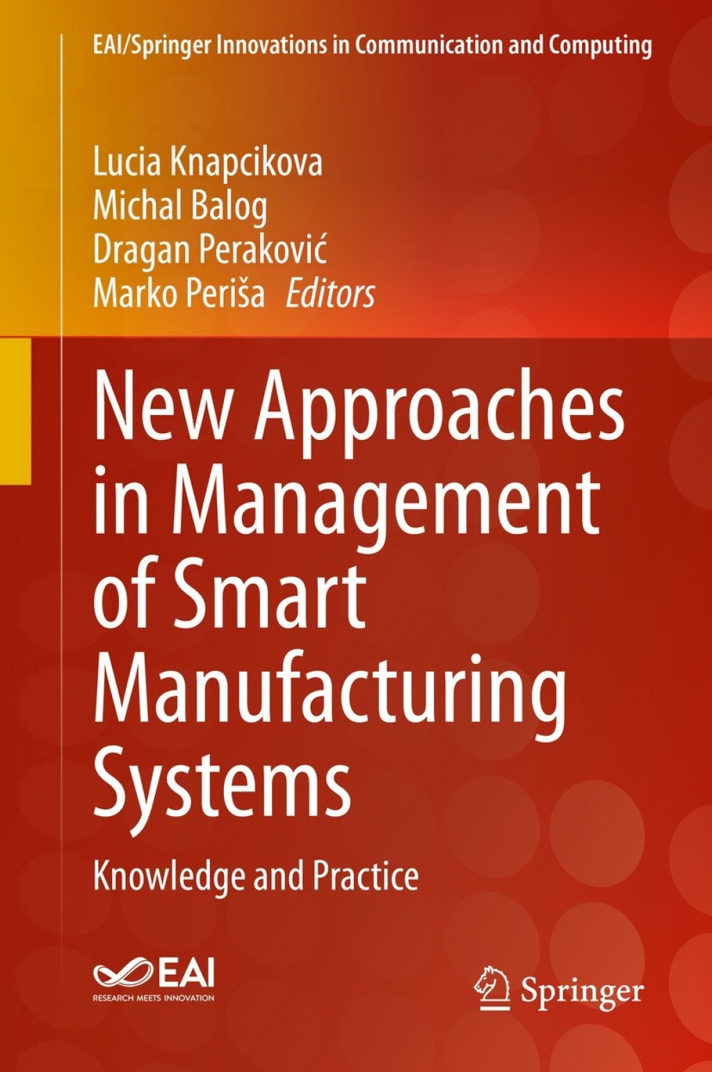 New Approaches in Management of Smart Manufacturing Systems Knowledge and Practice 1st Edition
