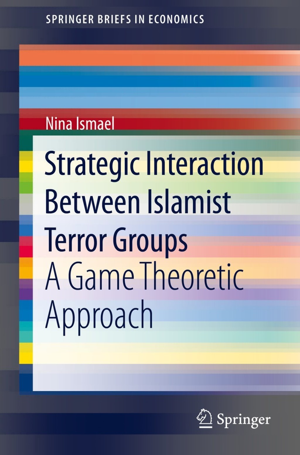Strategic Interaction Between Islamist Terror Groups A Game Theoretic Approach