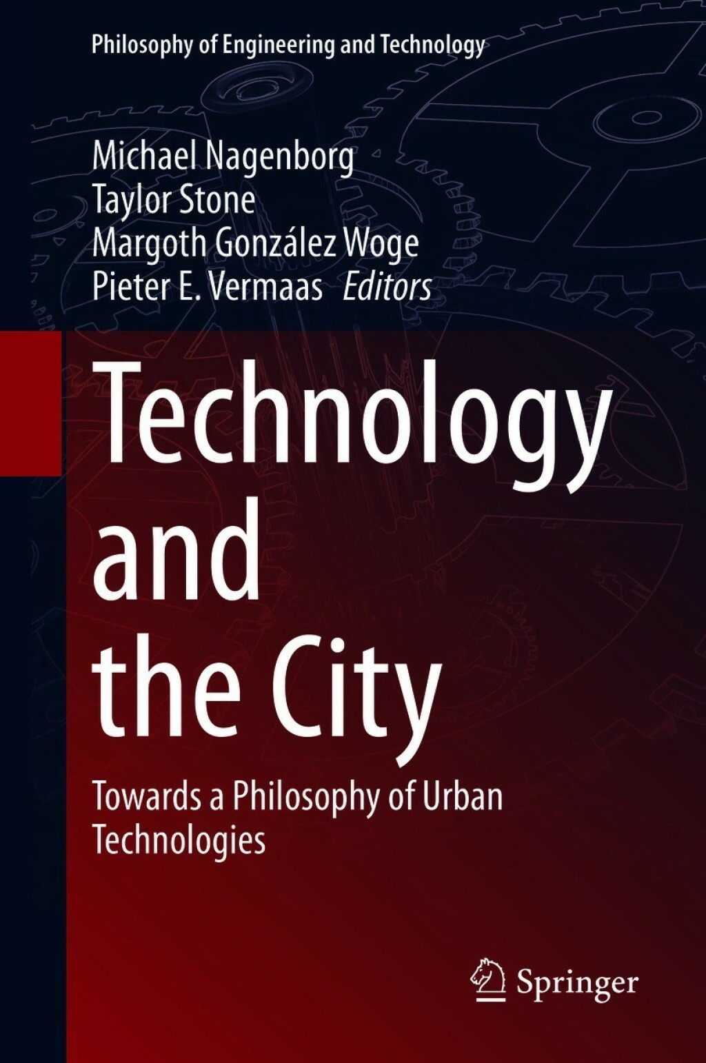 Technology and the City Towards a Philosophy of Urban Technologies