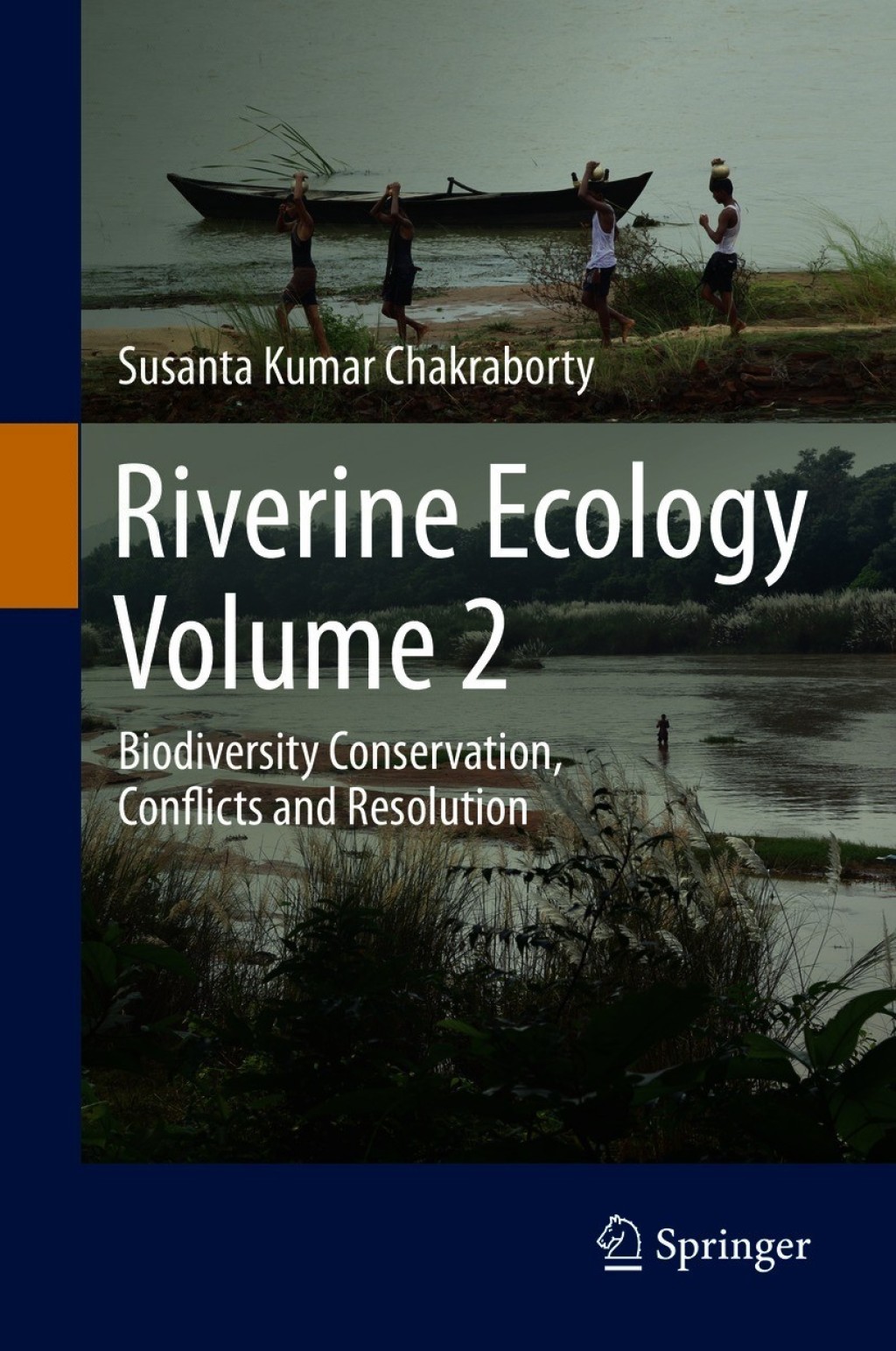 Riverine Ecology Volume 2 Biodiversity Conservation, Conflicts and Resolution