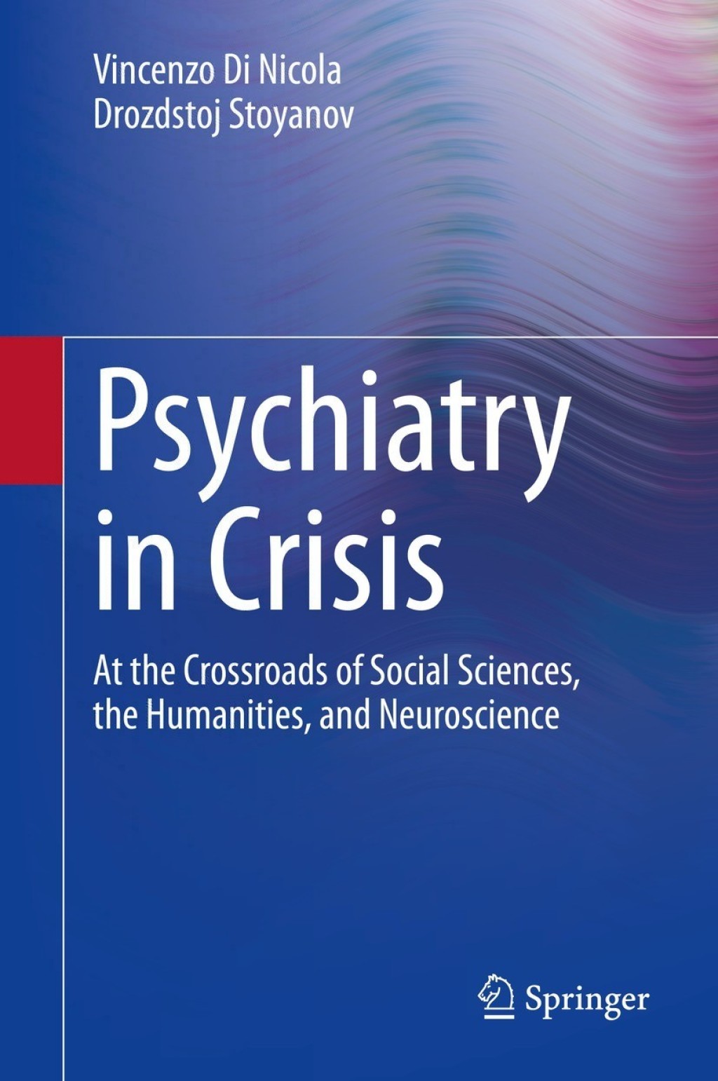 Psychiatry in Crisis At the Crossroads of Social Sciences, the Humanities, and Neuroscience