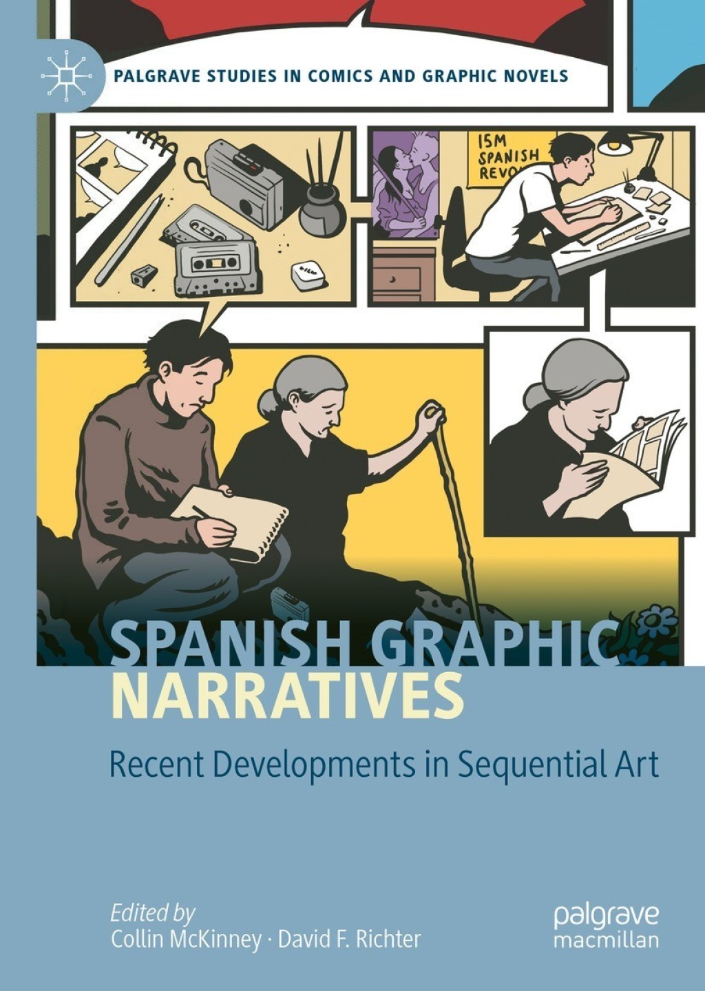 Spanish Graphic Narratives Recent Developments in Sequential Art 1st Edition