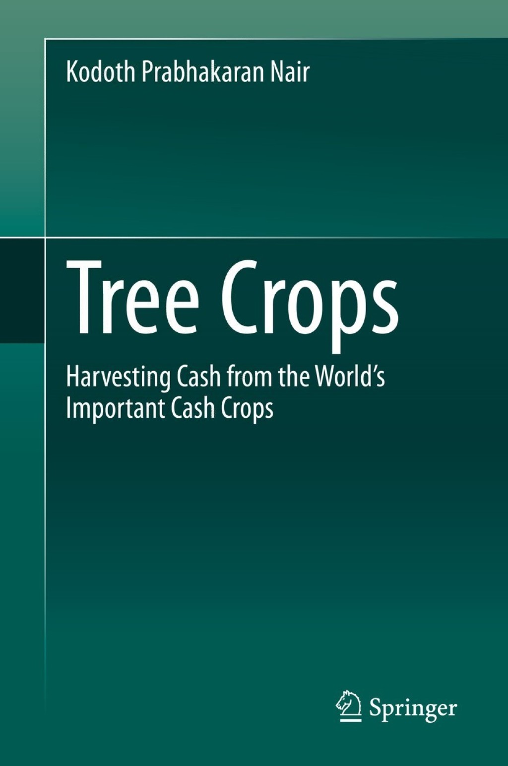 Tree Crops Harvesting Cash from the World's Important Cash Crops