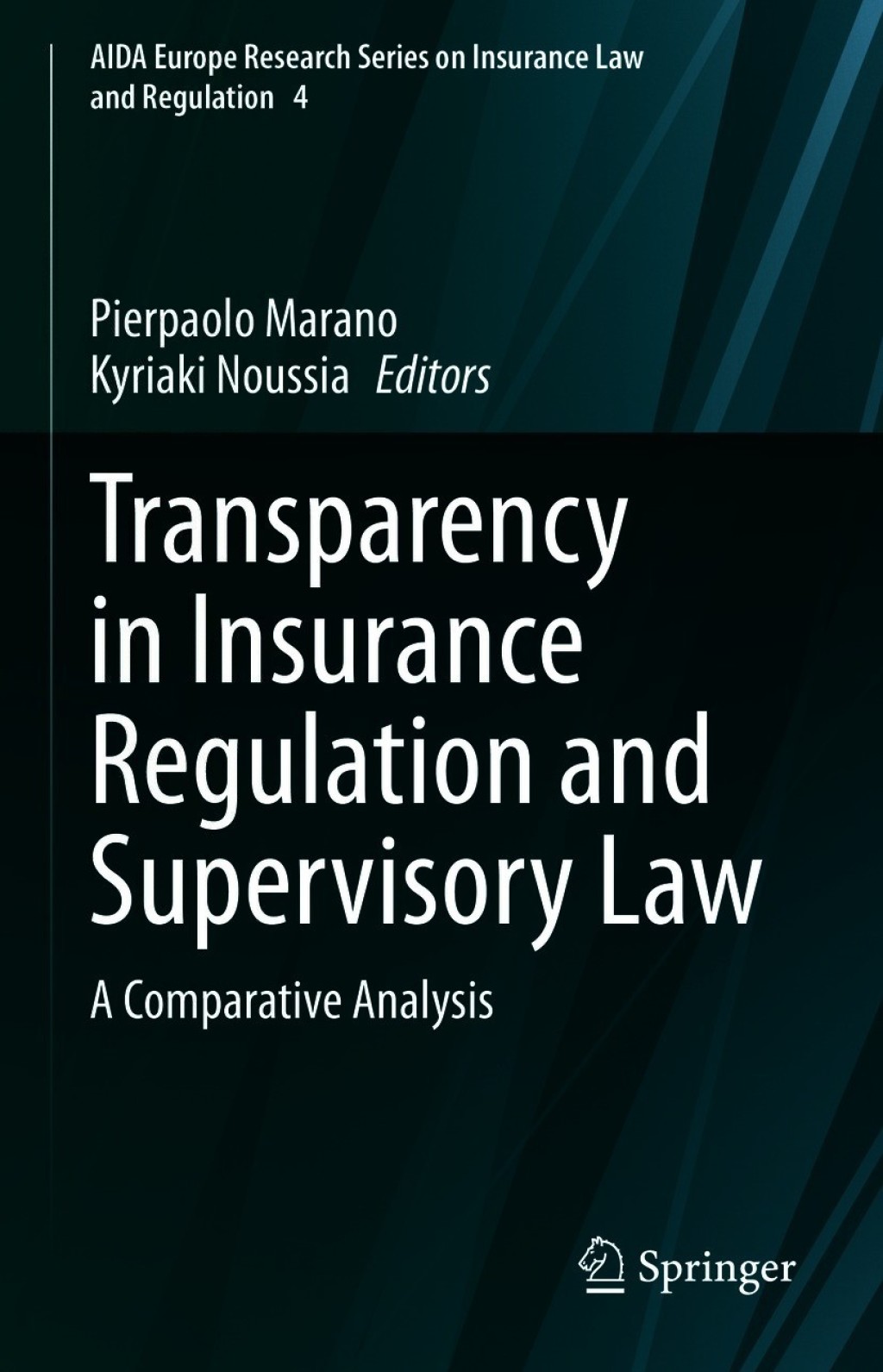 Transparency in Insurance Regulation and Supervisory Law A Comparative Analysis