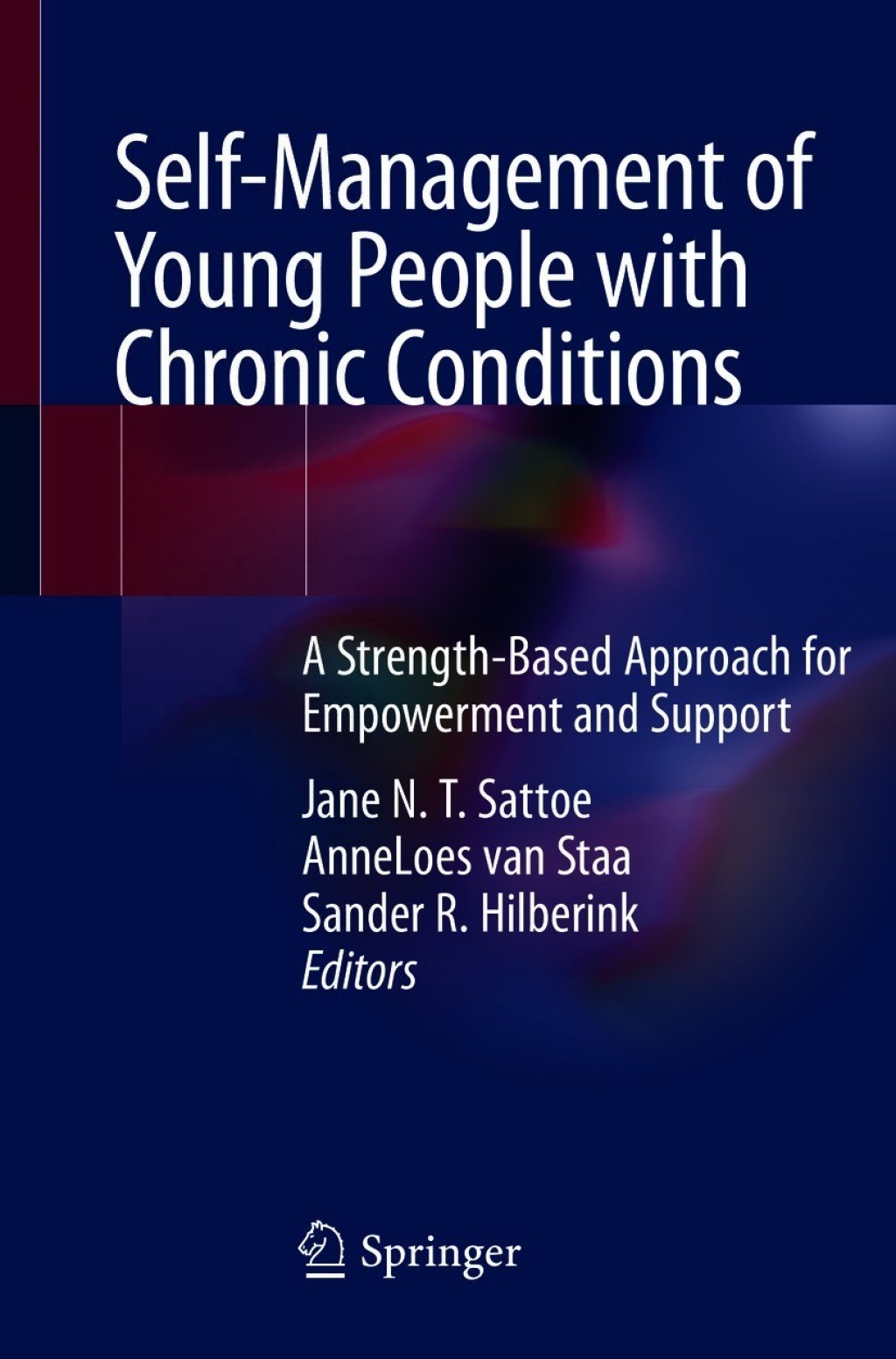 Self-Management of Young People with Chronic Conditions A Strength-Based Approach for Empowerment and Support