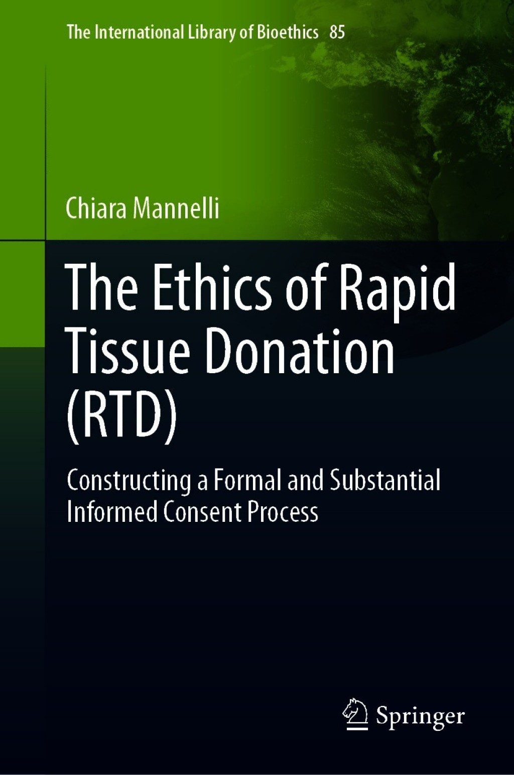 The Ethics of Rapid Tissue Donation (RTD) Constructing a Formal and Substantial Informed Consent Process