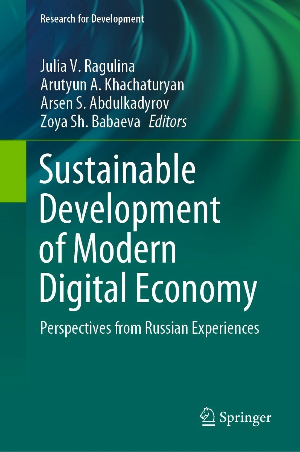 Sustainable Development of Modern Digital Economy Perspectives from Russian Experiences