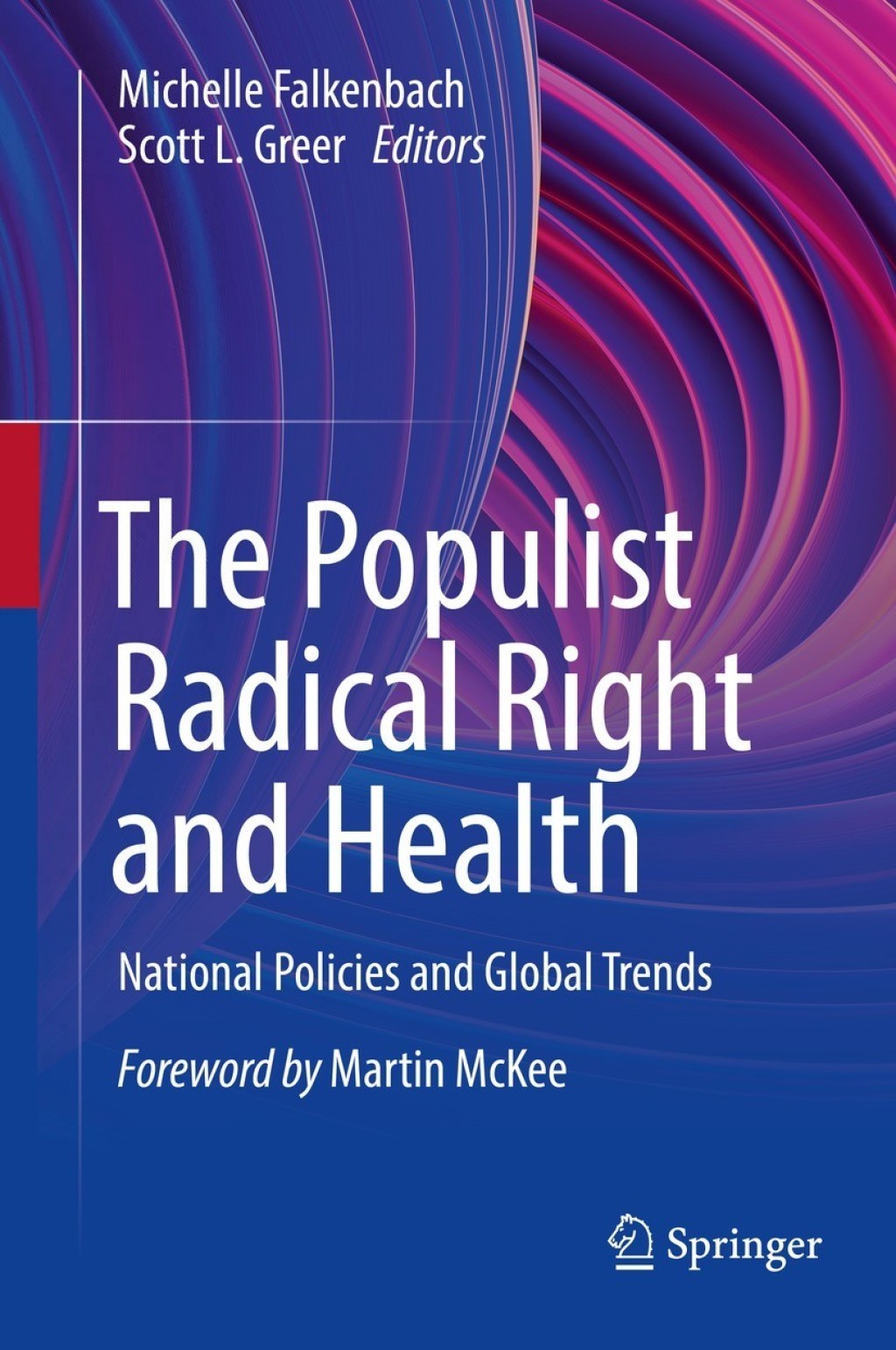 The Populist Radical Right and Health National Policies and Global Trends
