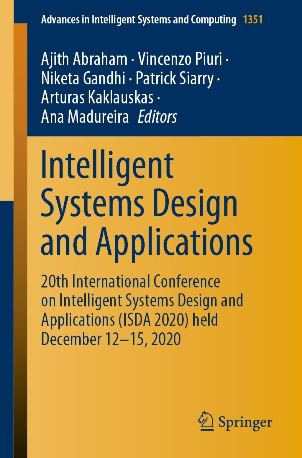 Intelligent Systems Design and Applications 20th International Conference on Intelligent Systems Design and Applications (ISDA 2020) held December 12-15, 2020