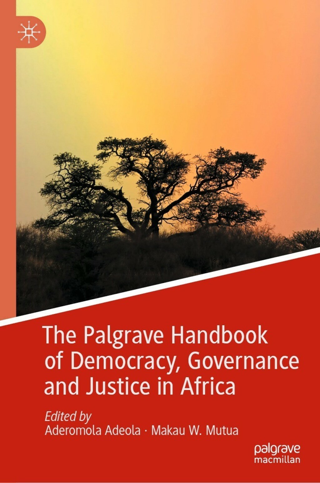 The Palgrave Handbook of Democracy, Governance and Justice in Africa