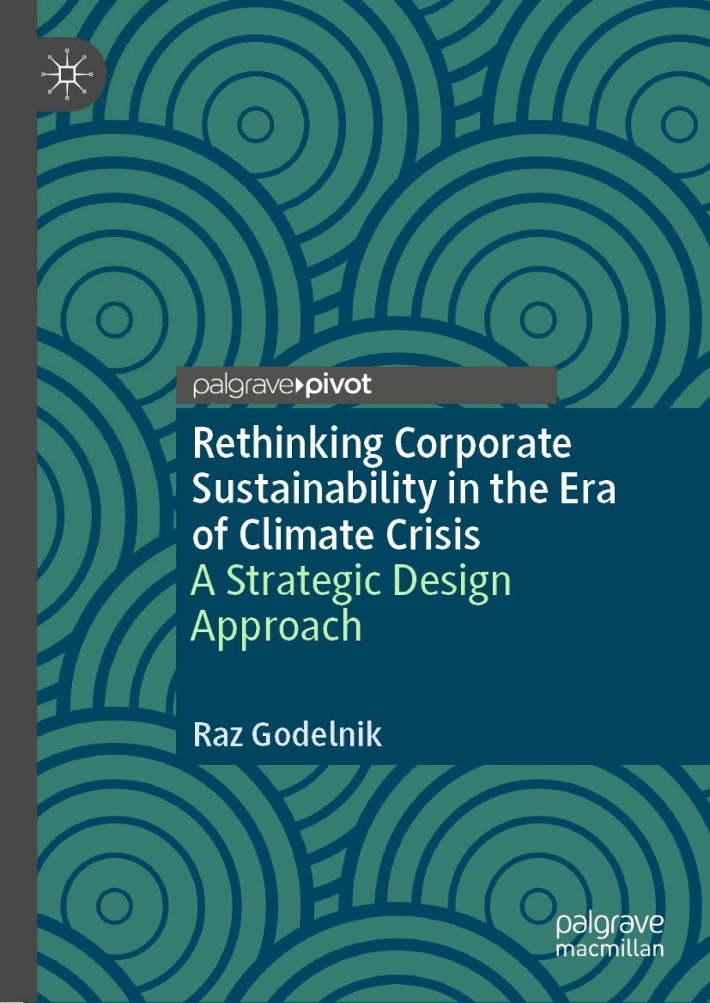 Rethinking Corporate Sustainability in the Era of Climate Crisis A Strategic Design Approach