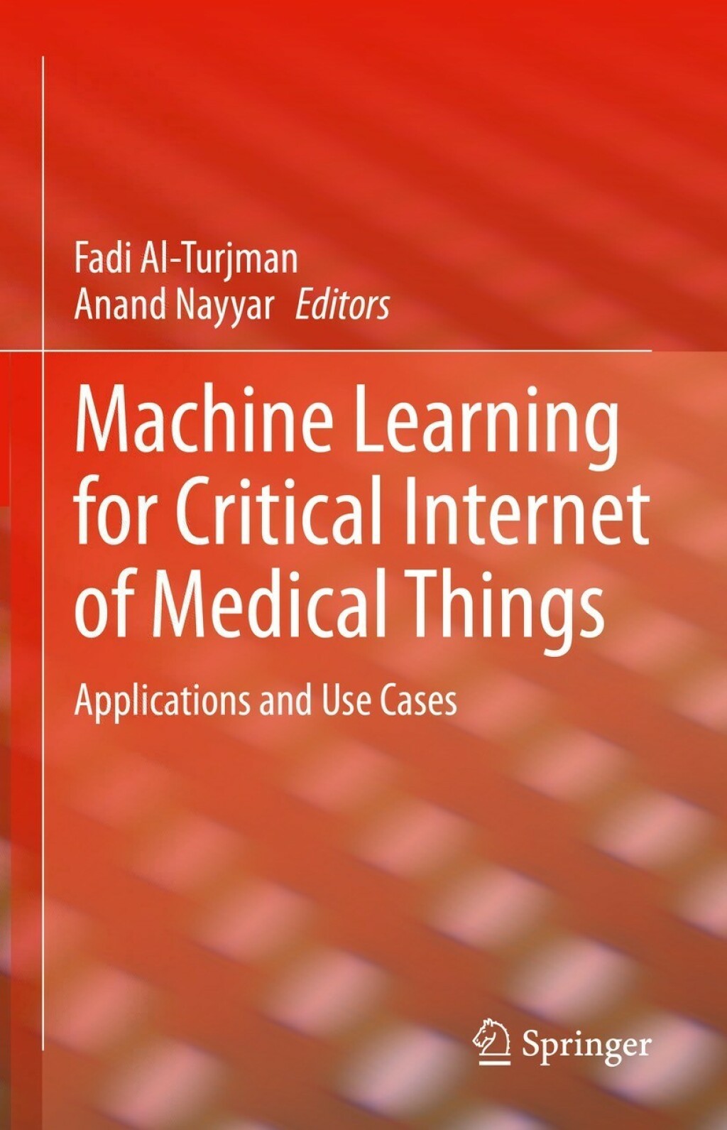 Machine Learning for Critical Internet of Medical Things Applications and Use Cases