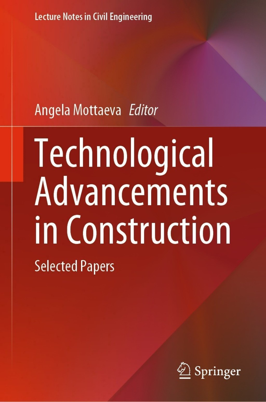 Technological Advancements in Construction Selected Papers