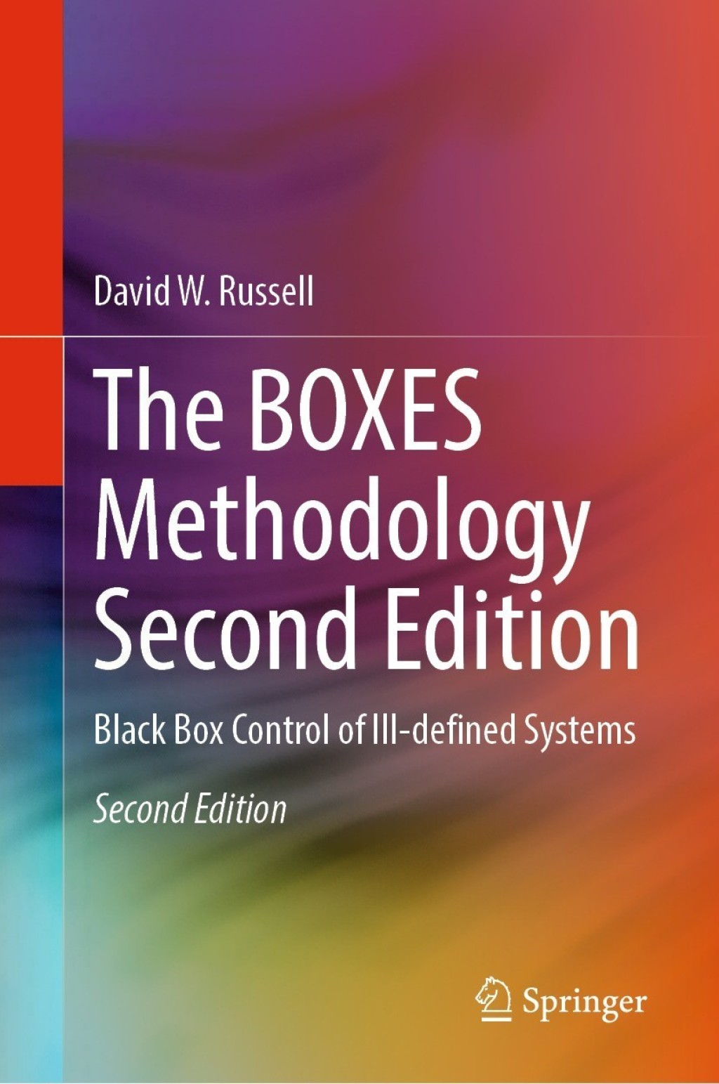 The BOXES Methodology Second Edition Black Box Control of Ill-defined Systems 2nd Edition