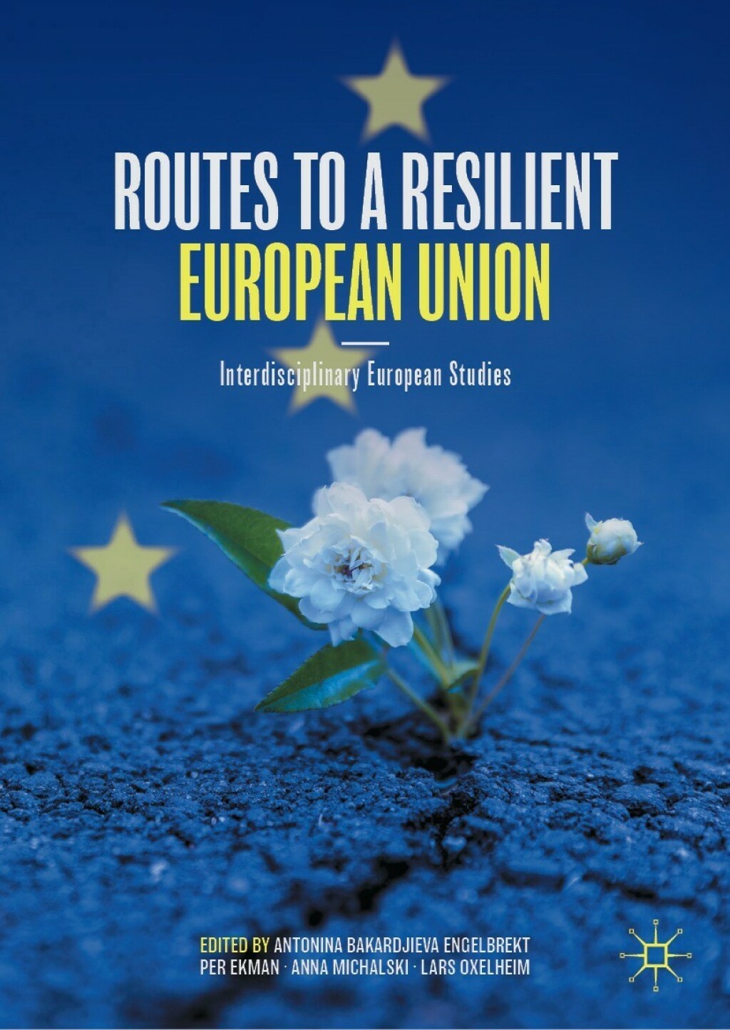 Routes to a Resilient European Union Interdisciplinary European Studies
