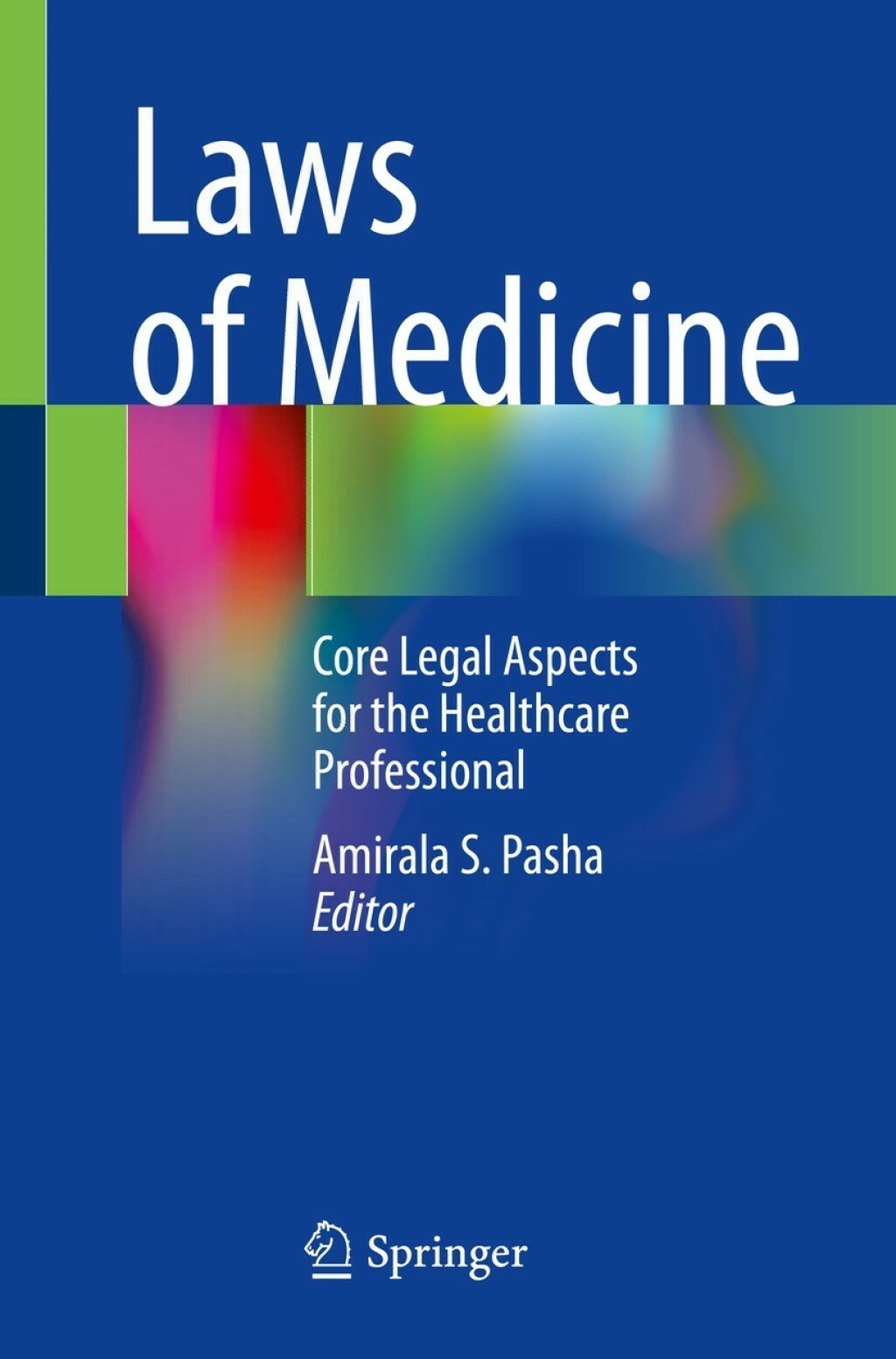 Laws of Medicine Core Legal Aspects for the Healthcare Professional