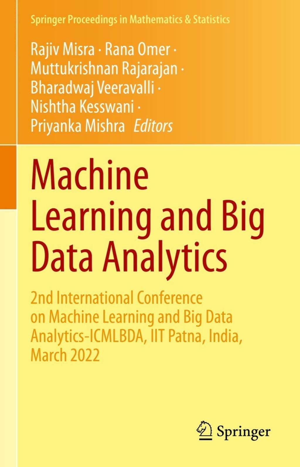 Machine Learning and Big Data Analytics 2nd International Conference on Machine Learning and Big Data Analytics-ICMLBDA, IIT Patna, India, March 2022