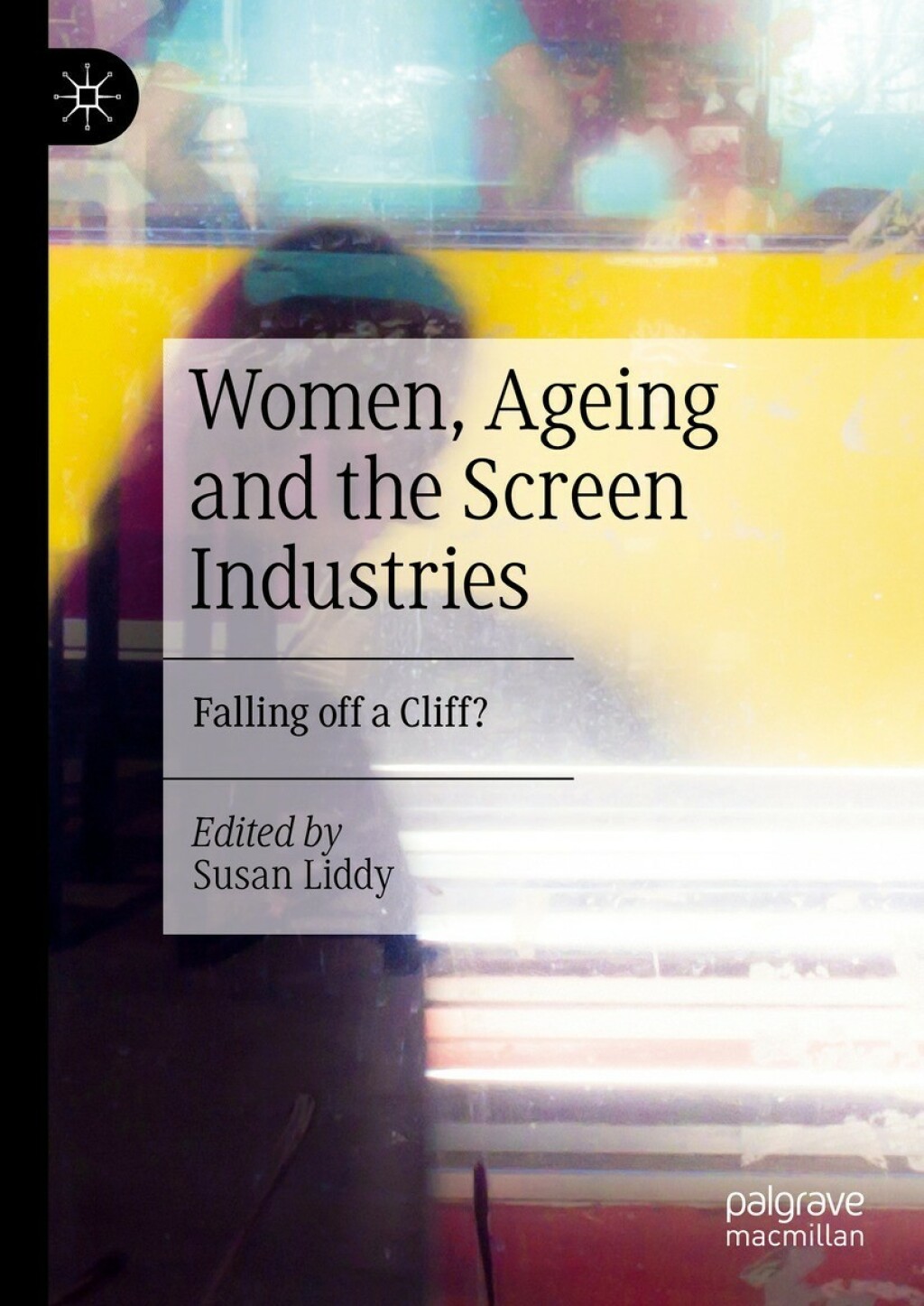 Women, Ageing and the Screen Industries Falling off a Cliff?