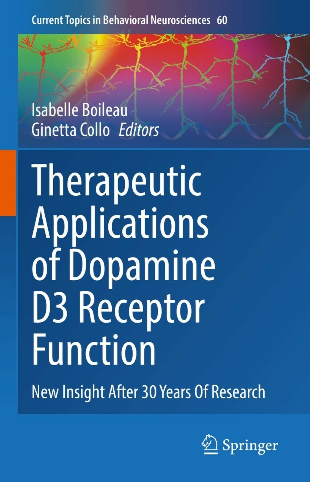 Therapeutic Applications of Dopamine D3 Receptor Function New Insight After 30 Years Of Research