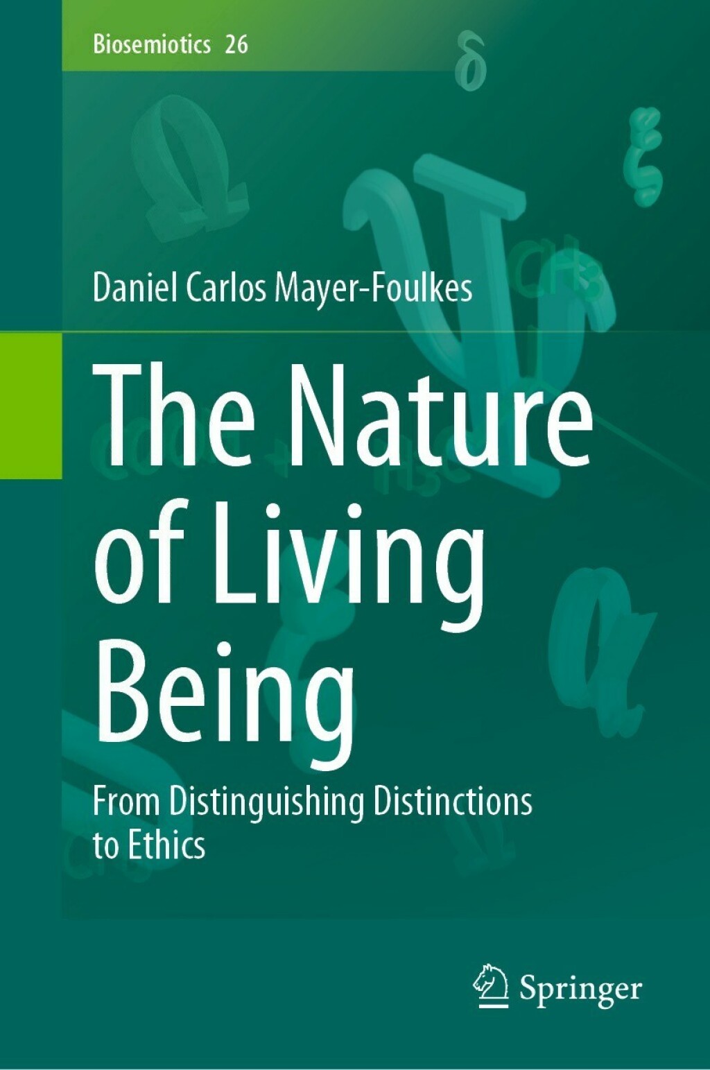 The Nature of Living Being From Distinguishing Distinctions to Ethics