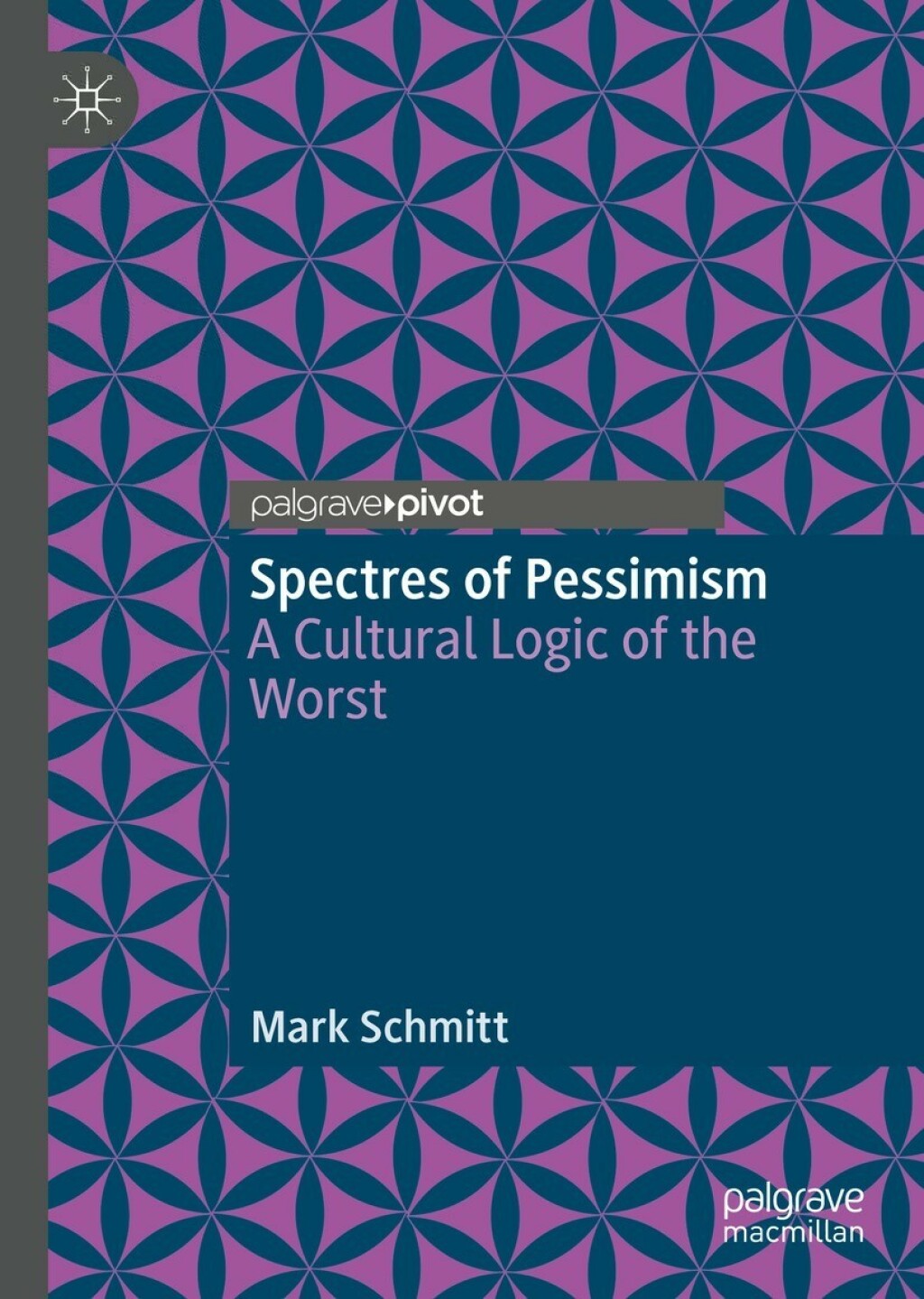 Spectres of Pessimism A Cultural Logic of the Worst