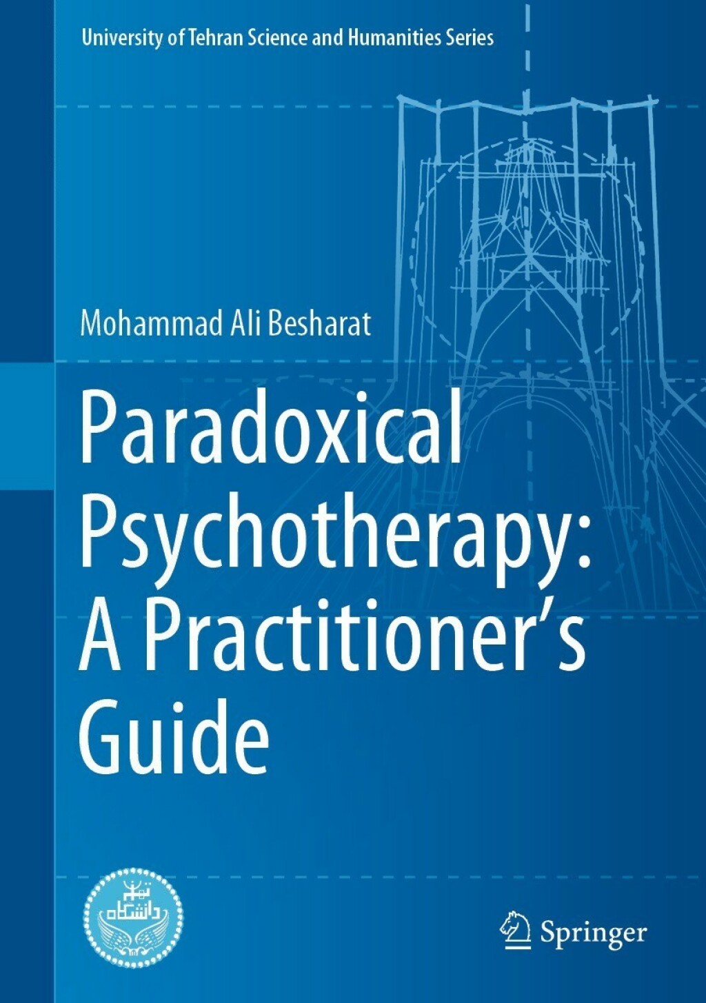 Paradoxical Psychotherapy: A Practitioner’s Guide