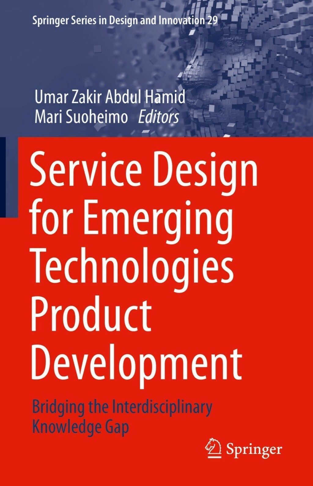 Service Design for Emerging Technologies Product Development Bridging the Interdisciplinary Knowledge Gap