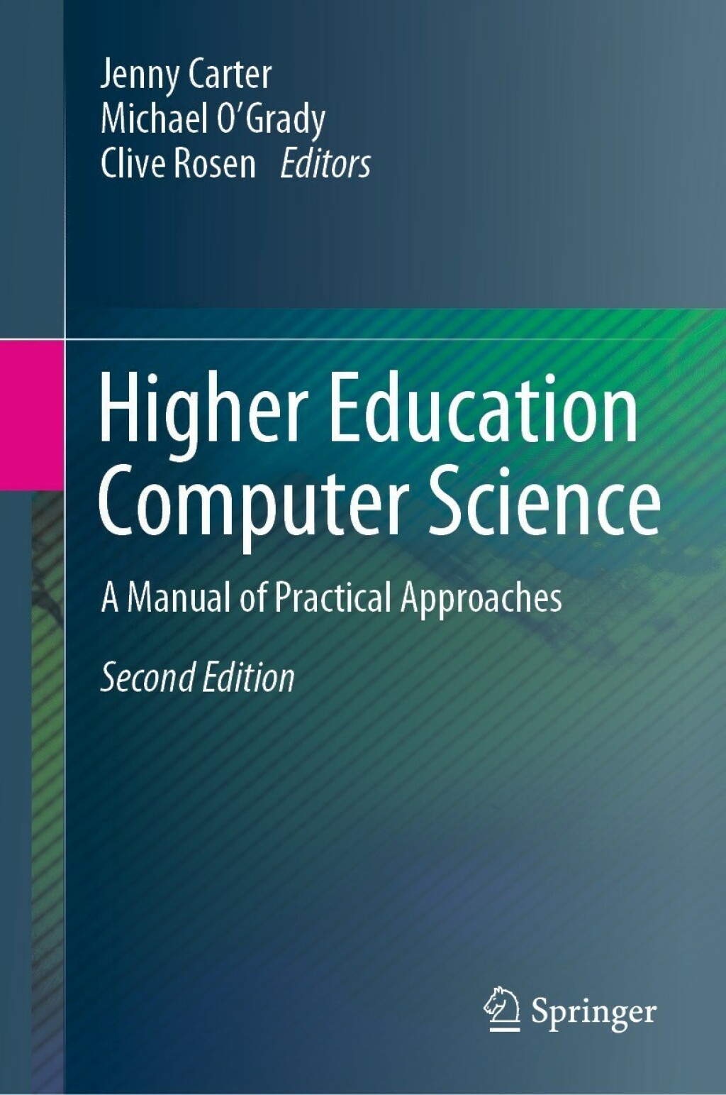 Higher Education Computer Science A Manual of Practical Approaches 2nd Edition