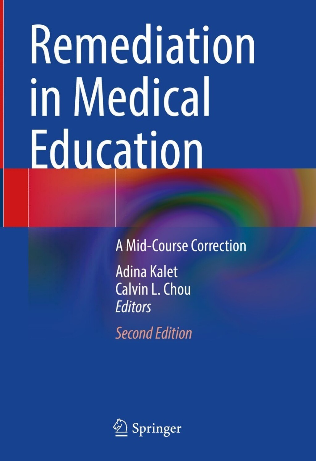 Remediation in Medical Education A Mid-Course Correction 2nd Edition