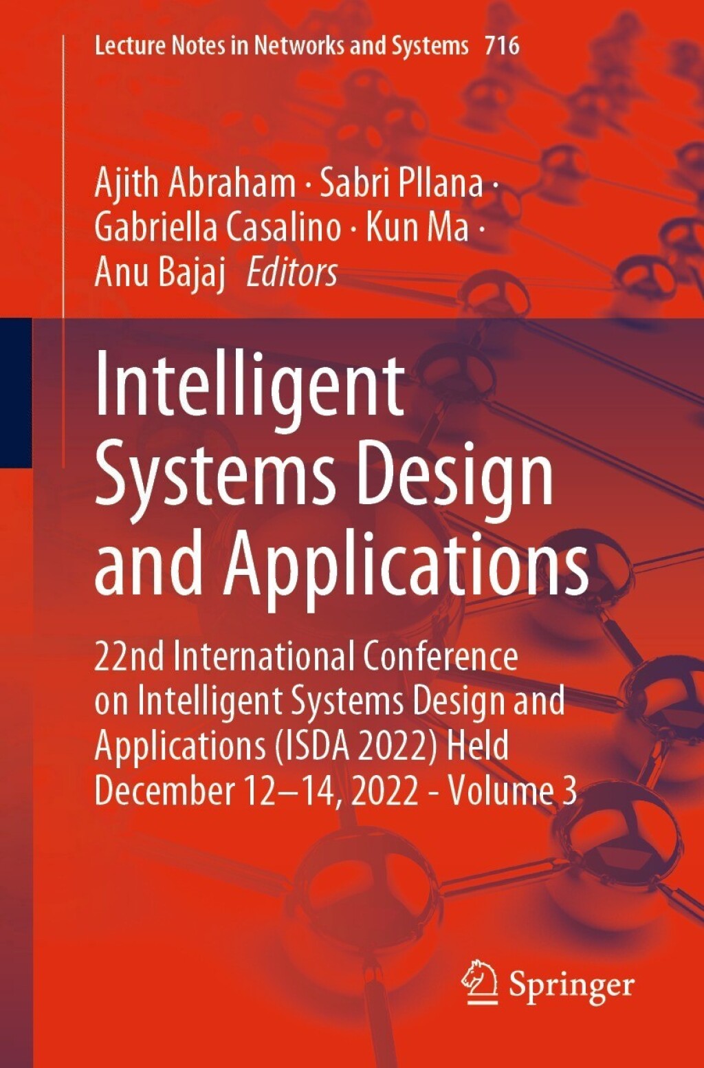 Intelligent Systems Design and Applications 22nd International Conference on Intelligent Systems Design and Applications (ISDA 2022) Held December 12-14, 2022 - Volume 3