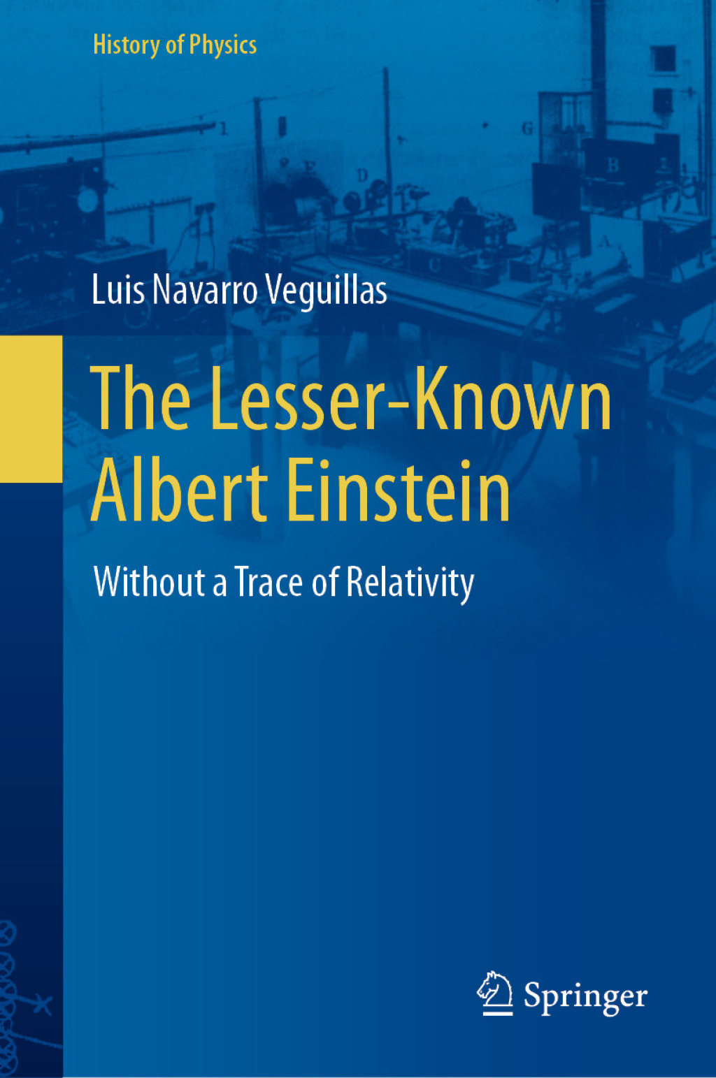 The Lesser-Known Albert Einstein Without a Trace of Relativity