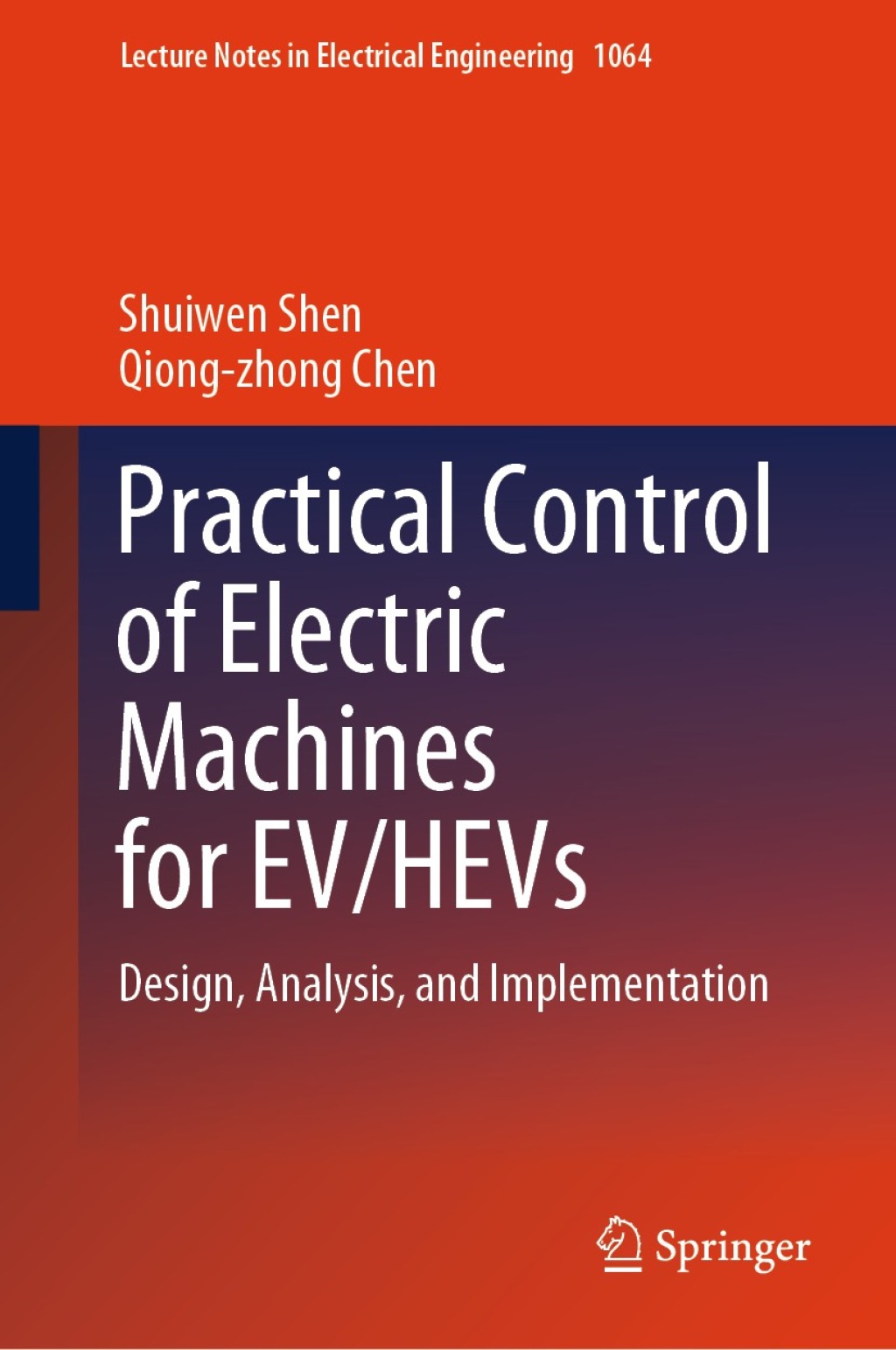 Practical Control of Electric Machines for EV/HEVs Design, Analysis, and Implementation