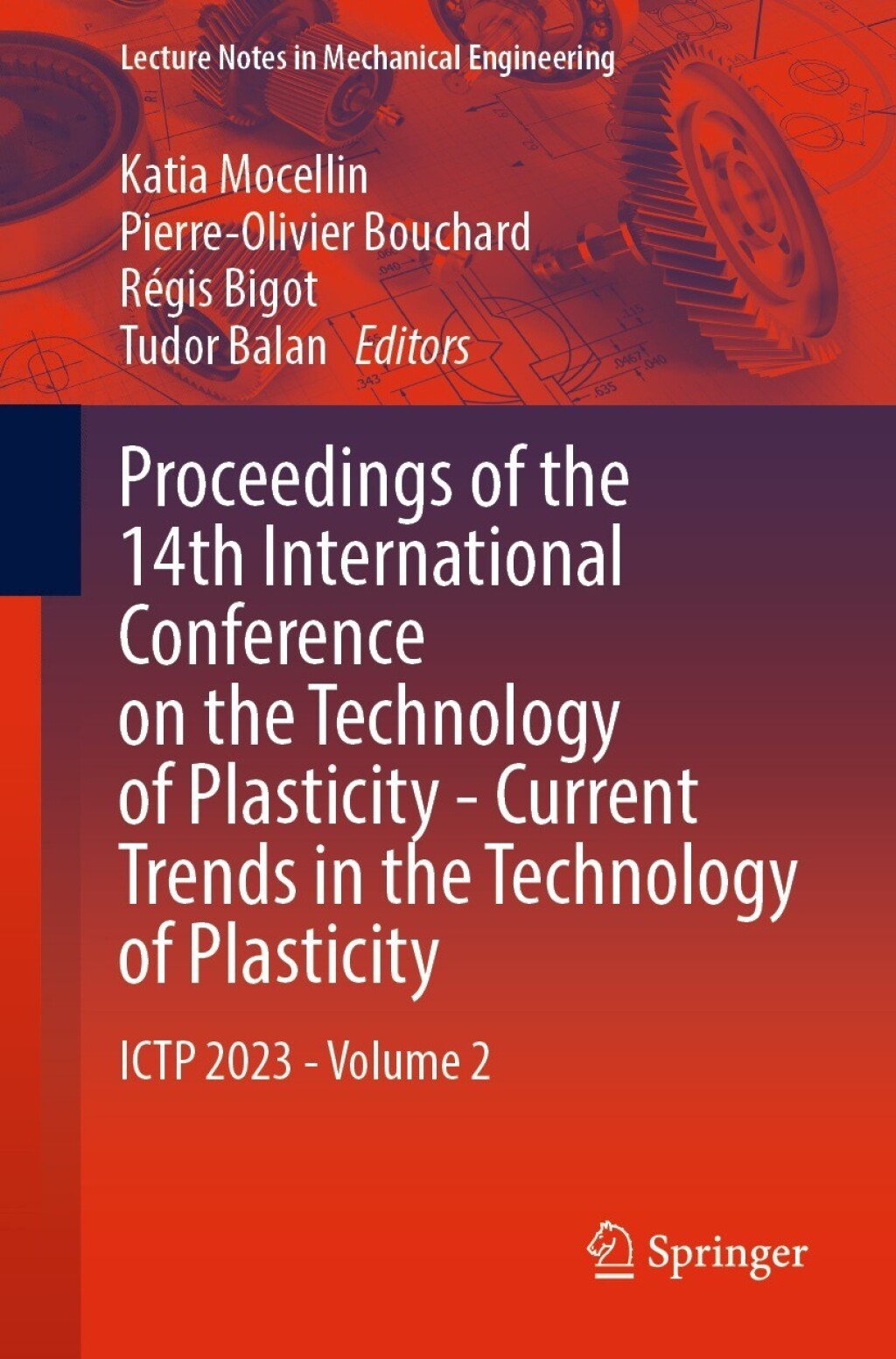 Proceedings of the 14th International Conference on the Technology of Plasticity - Current Trends in the Technology of Plasticity ICTP 2023 - Volume 2