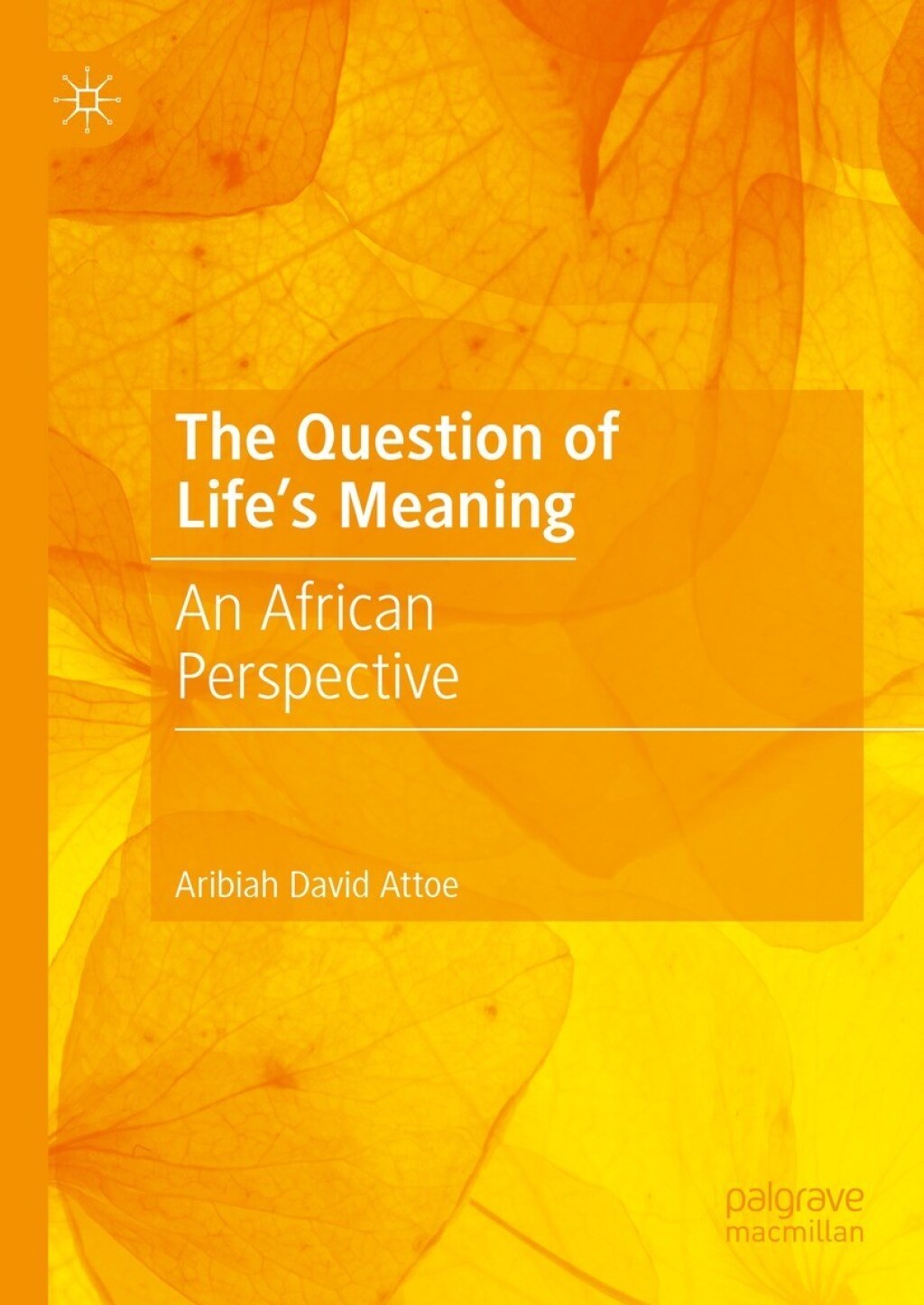 The Question of Life's Meaning An African Perspective