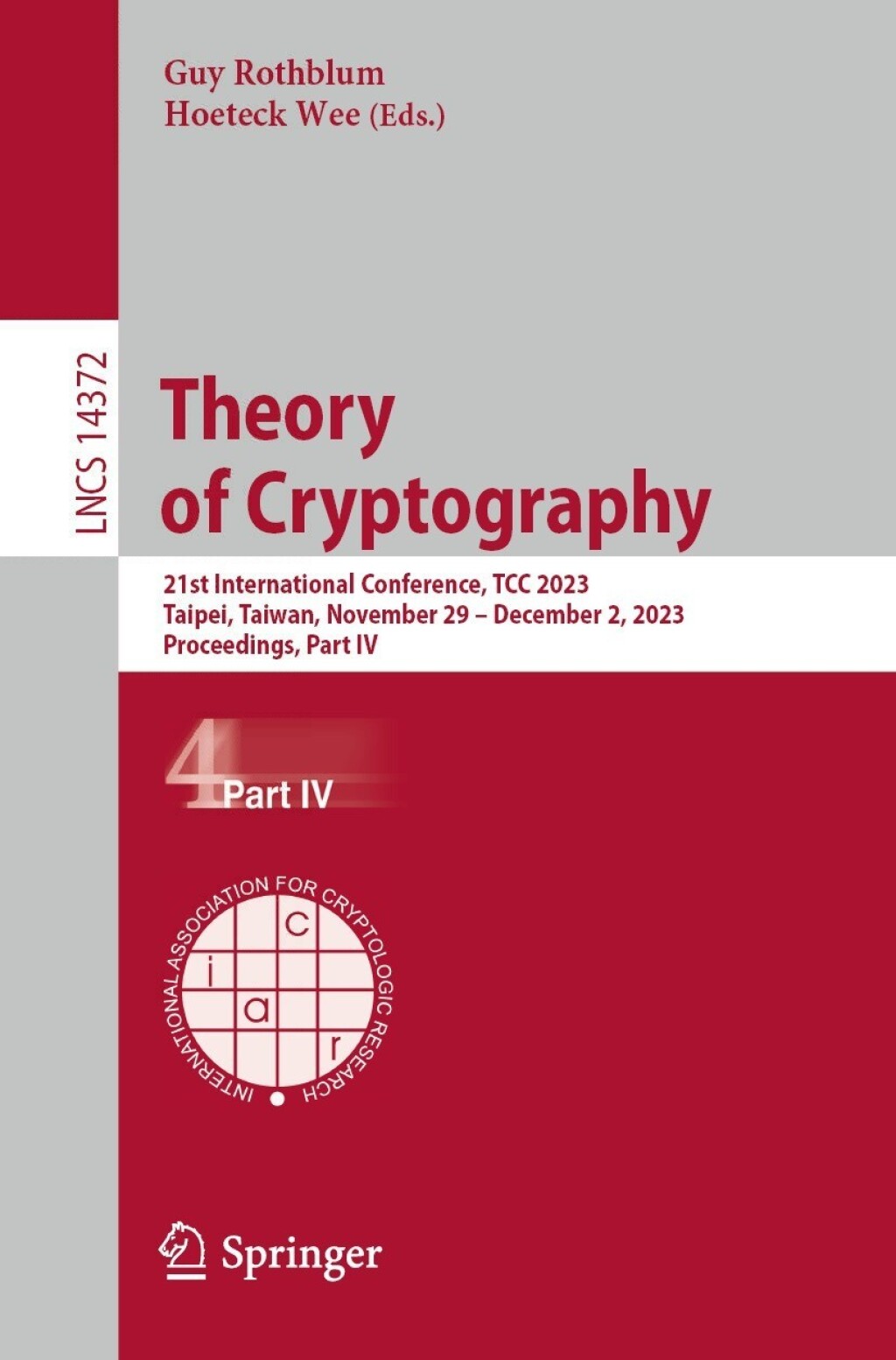 Theory of Cryptography 21st International Conference, TCC 2023, Taipei, Taiwan, November 29–December 2, 2023, Proceedings, Part IV