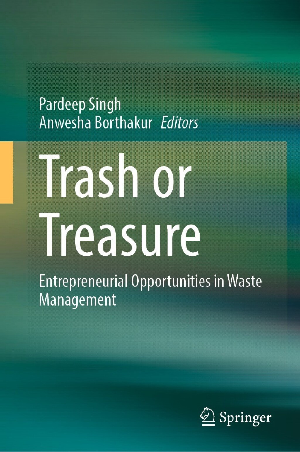 Trash or Treasure Entrepreneurial Opportunities in Waste Management