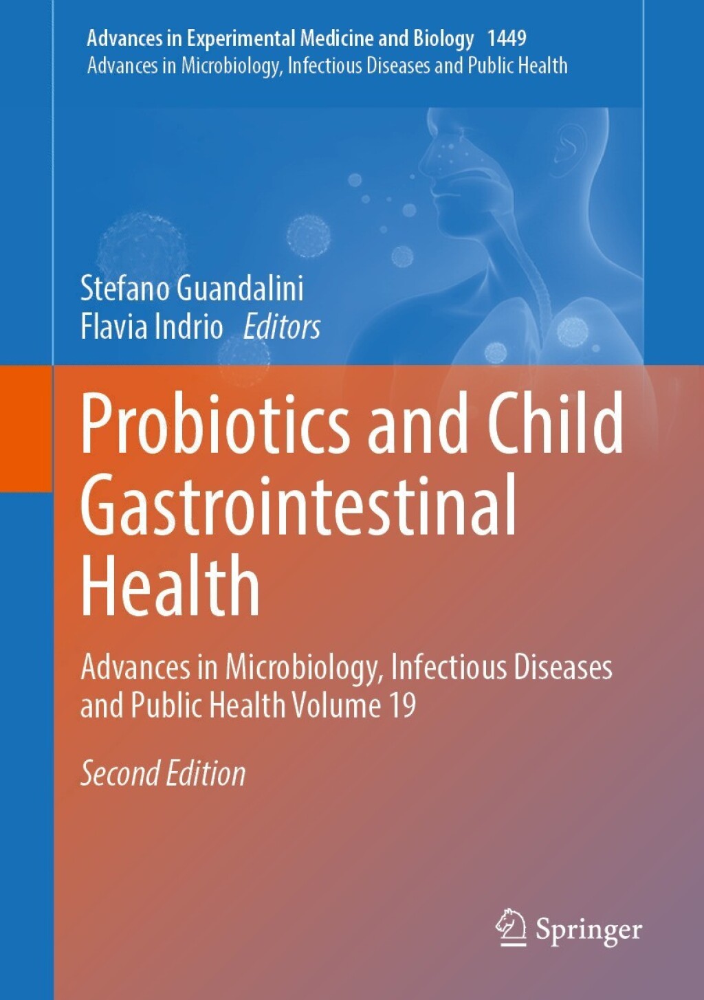 Probiotics and Child Gastrointestinal Health Advances in Microbiology, Infectious Diseases and Public Health Volume 19 2nd Edition