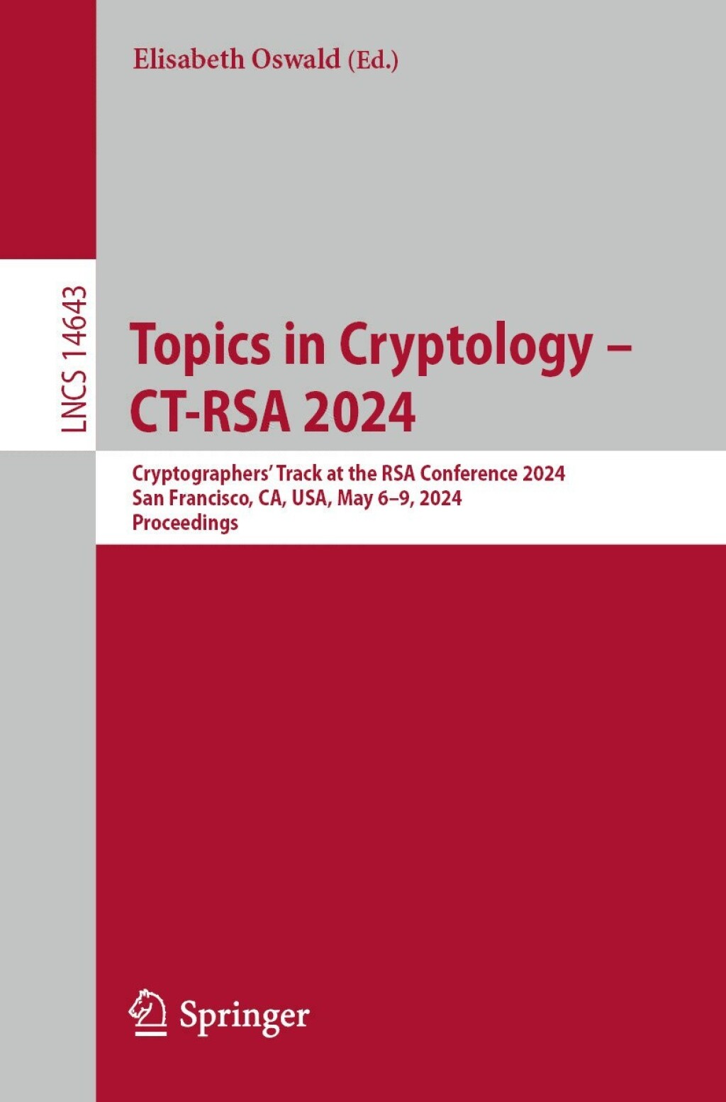 Topics in Cryptology – CT-RSA 2024 Cryptographers’ Track at the RSA Conference 2024, San Francisco, CA, USA, May 6–9, 2024, Proceedings