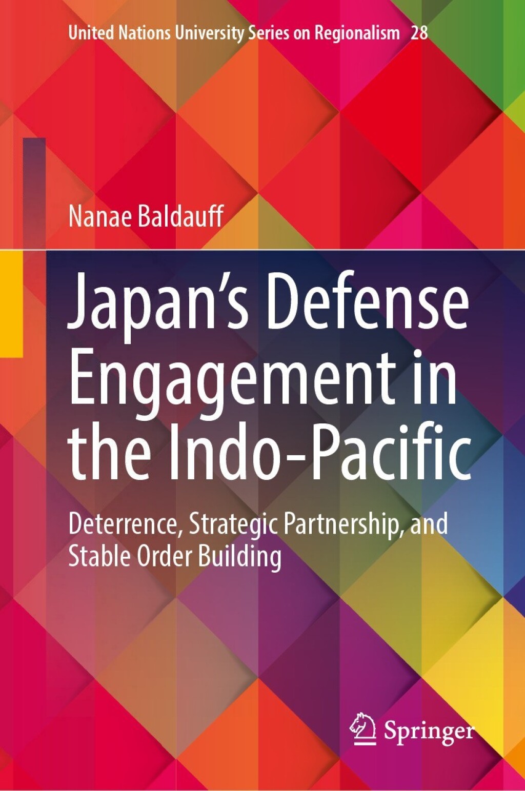 Japan’s Defense Engagement in the Indo-Pacific Deterrence, Strategic Partnership, and Stable Order Building